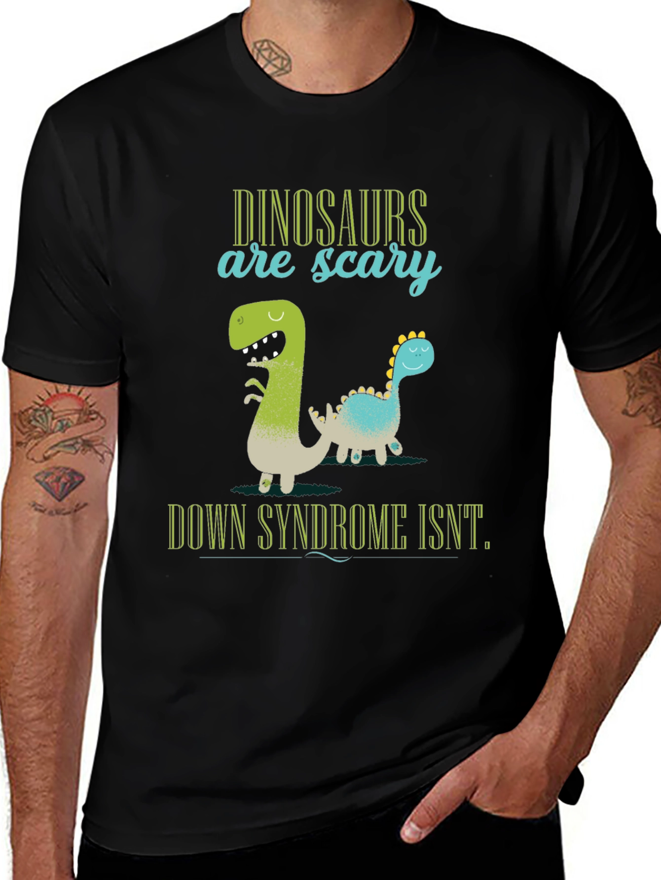 Dinosaurs Are Scary Down Syndrome Isnt T-Shirt