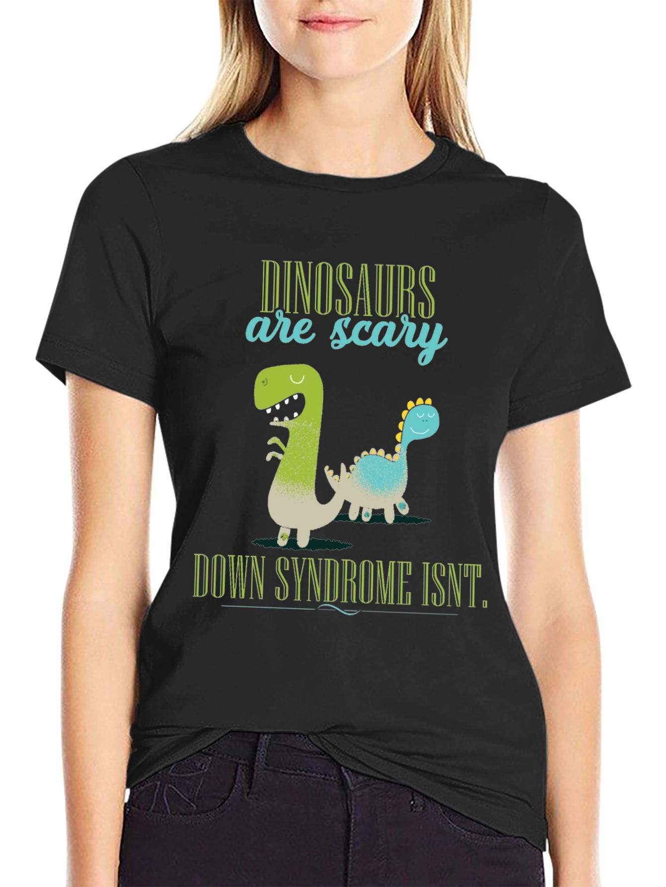 Dinosaurs Are Scary Down Syndrome Isnt T-Shirt