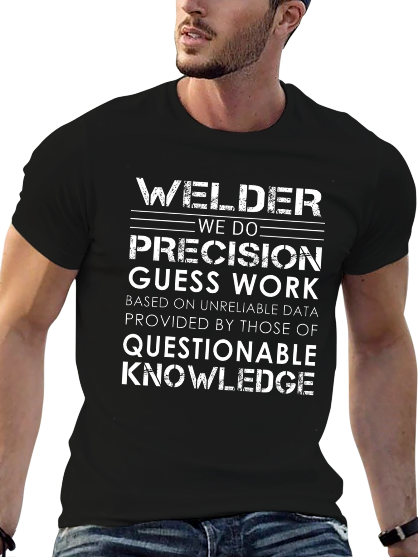 Welder Precision T-Shirt: Funny Work Humor Tee