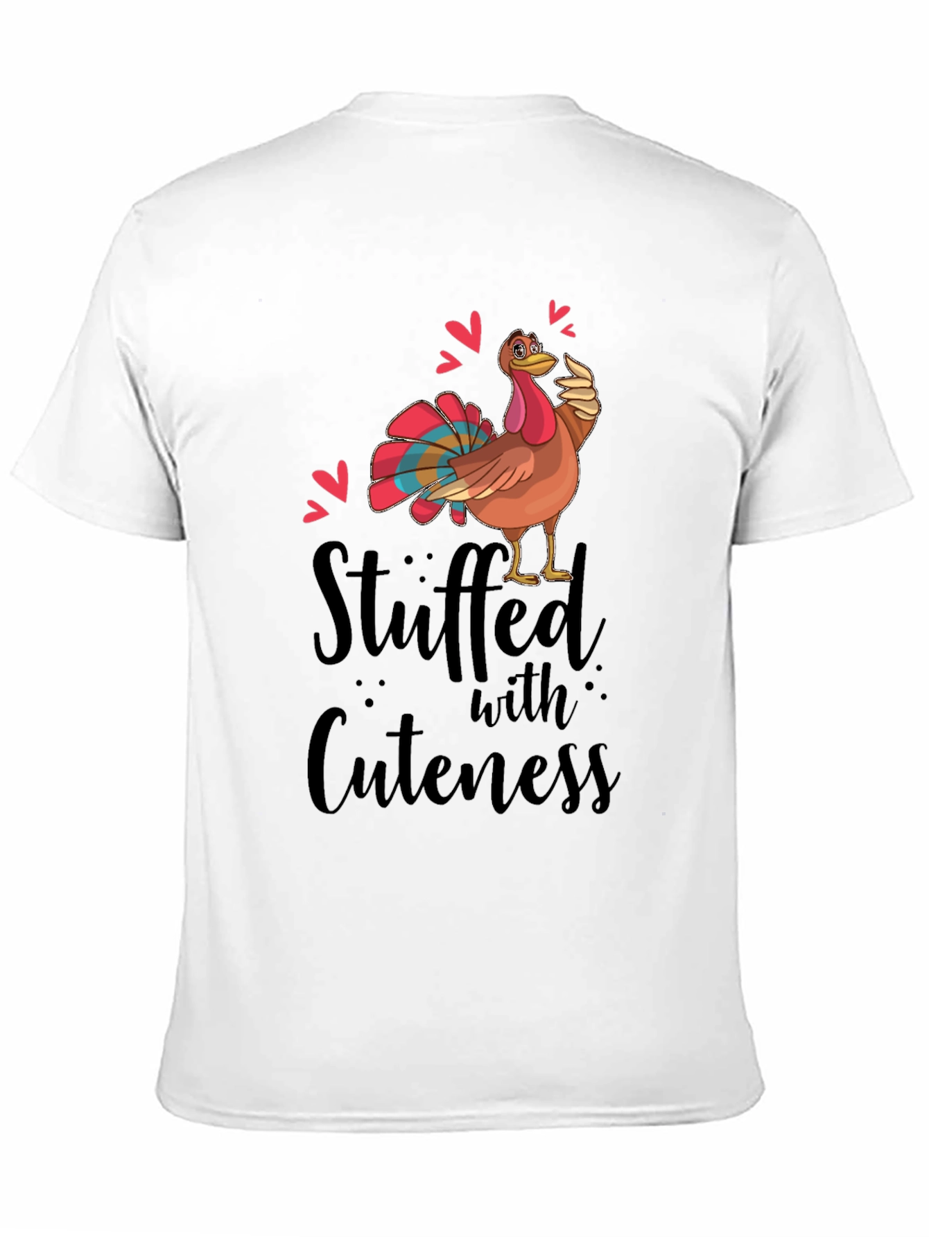Stuffed with Cuteness Turkey Thanksgiving T-Shirt