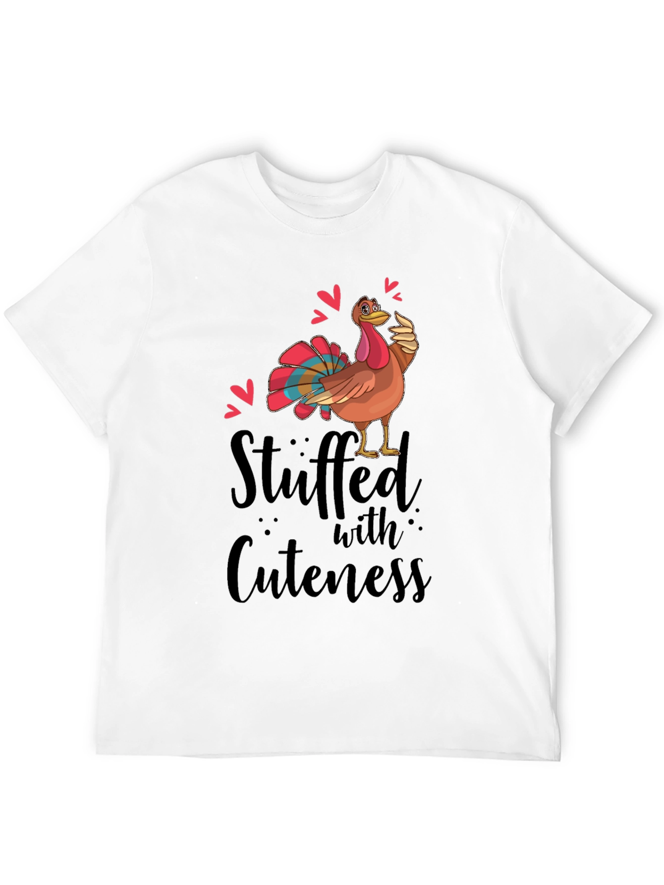Stuffed with Cuteness Turkey Thanksgiving T-Shirt