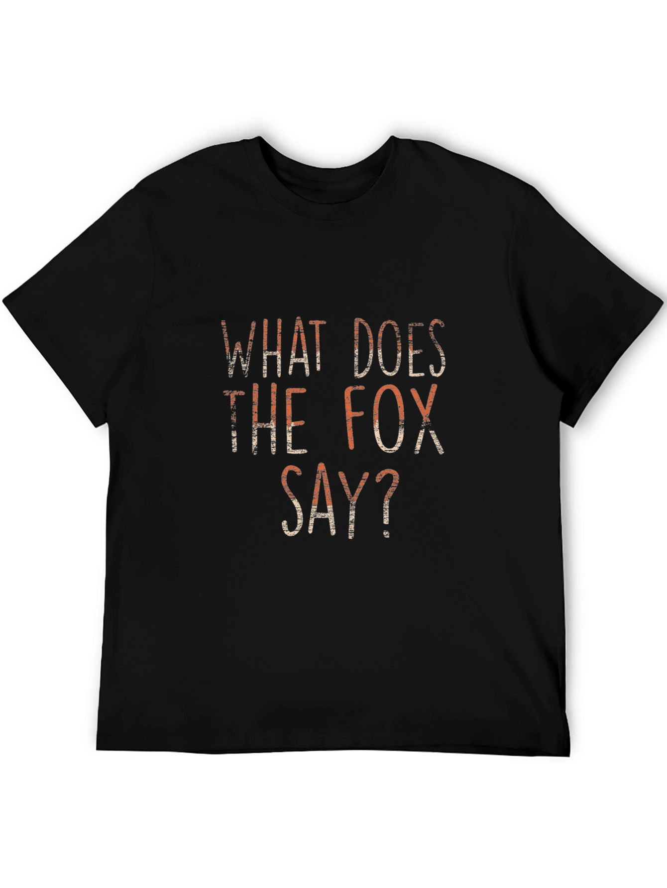 What Does the Fox Say? Graphic T-Shirt