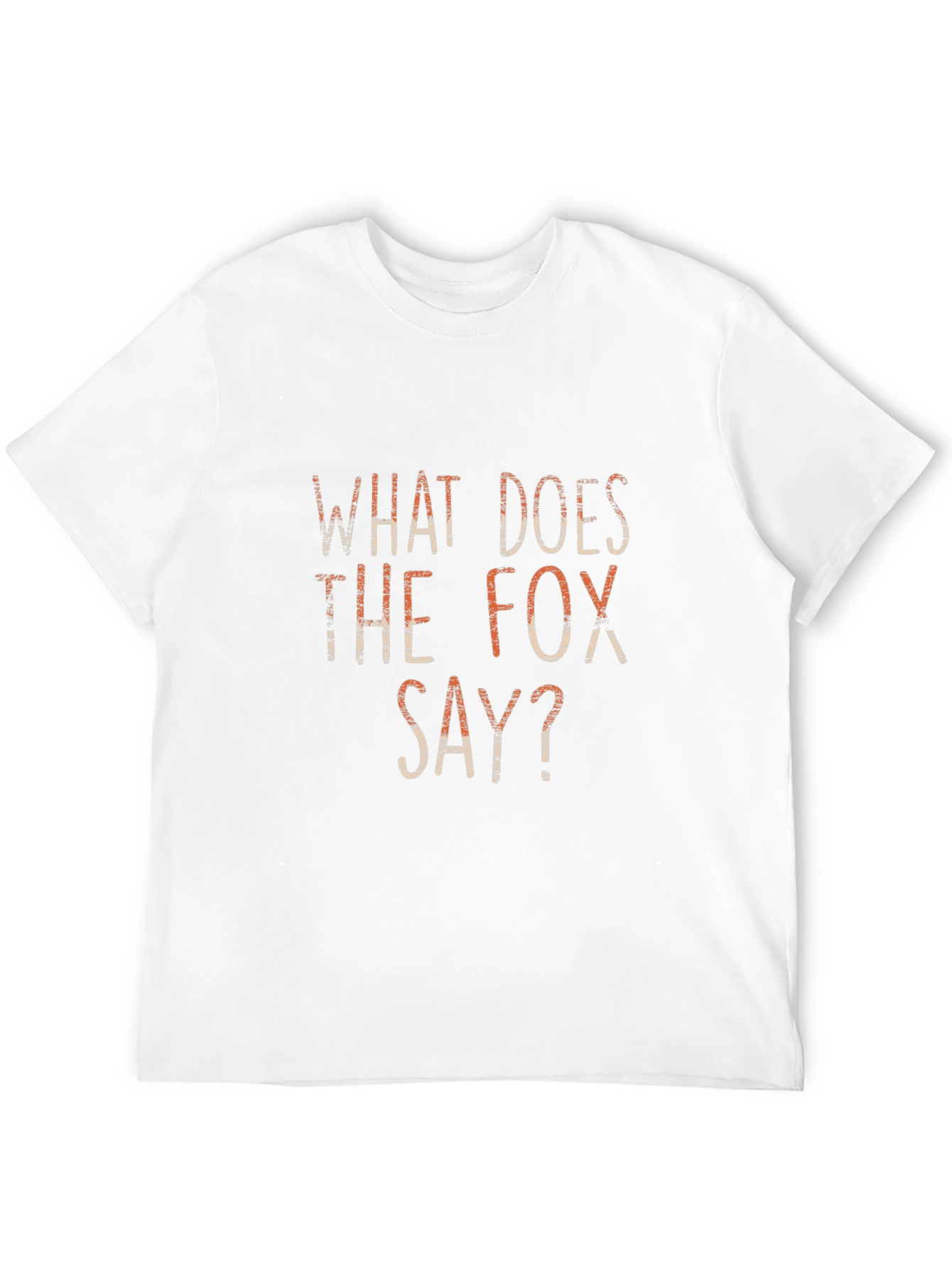 What Does the Fox Say? Graphic T-Shirt