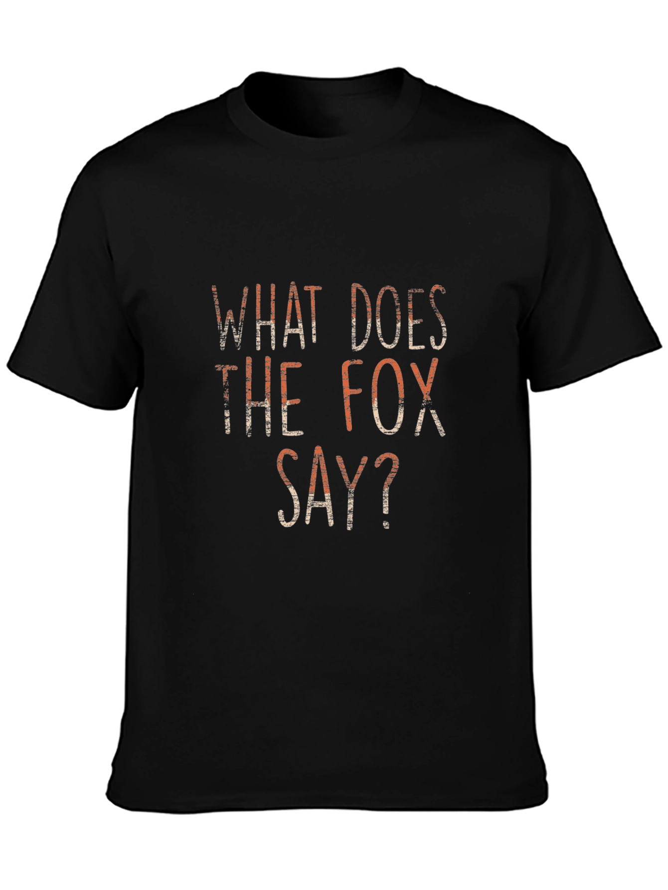What Does the Fox Say? Graphic T-Shirt