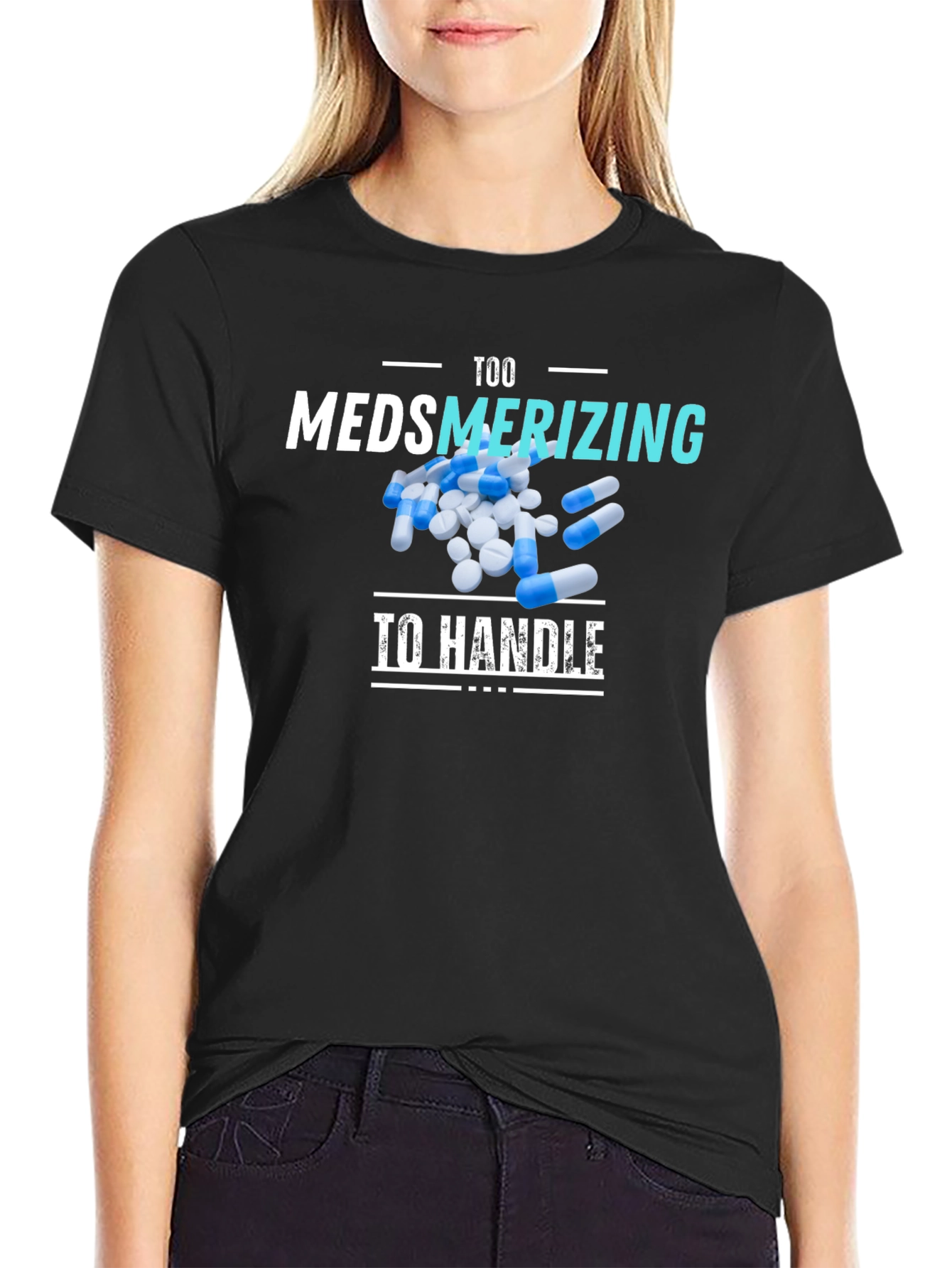 Too Medsmerizing T-Shirt