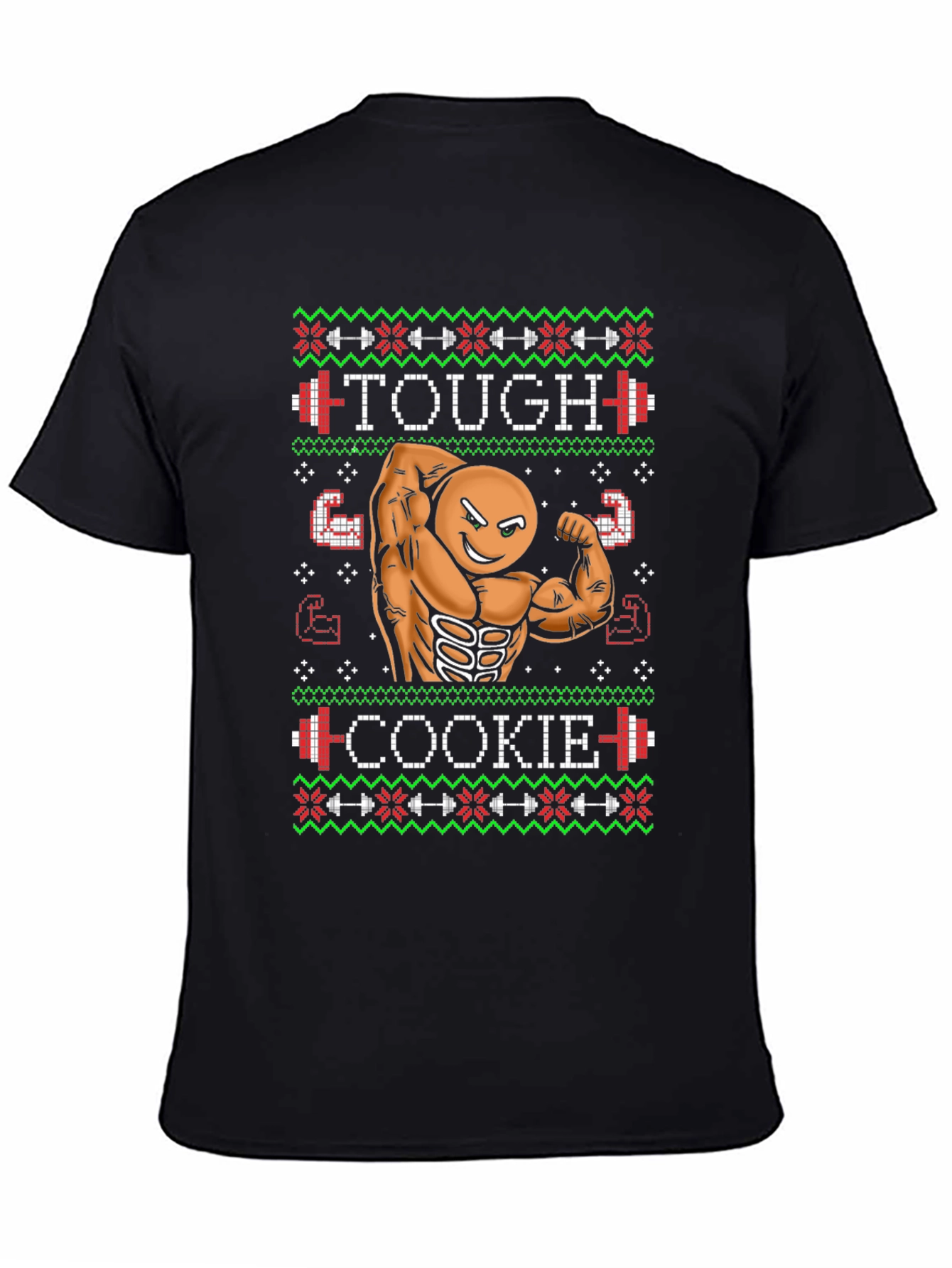 Tough Cookie Ugly Christmas Sweater Gym Workout T-Shirt