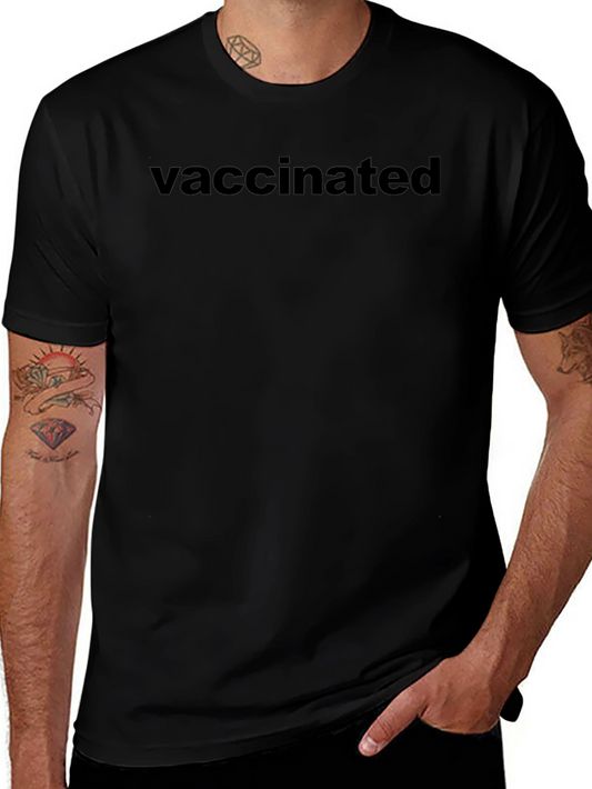 Vaccinated Black T-Shirt - Statement Tee