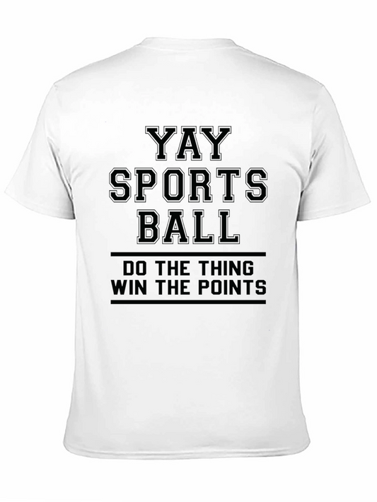 YAY SPORTS BALL Funny Graphic T-Shirt