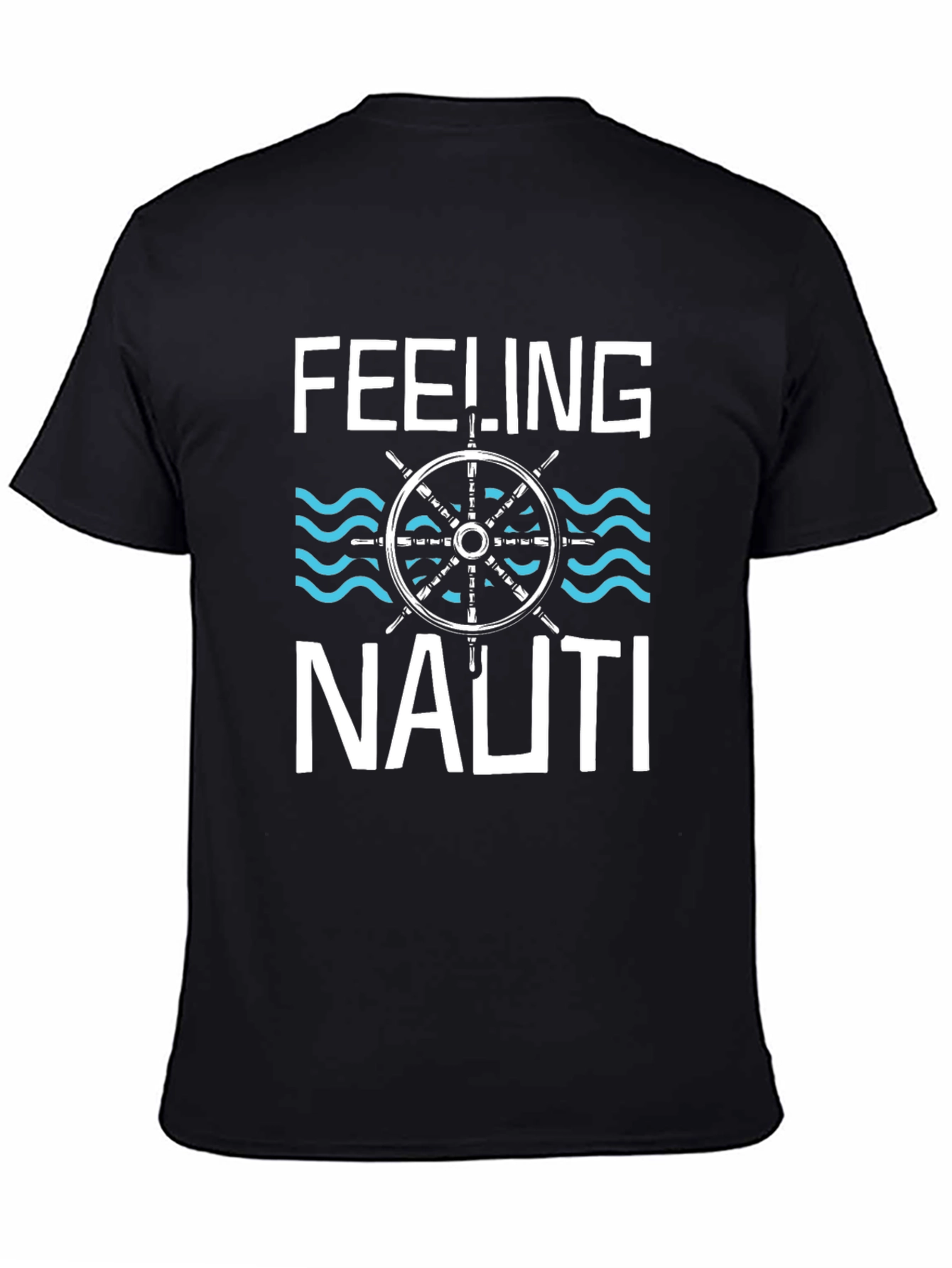 Feeling Nauti T-Shirt - Nautical Design