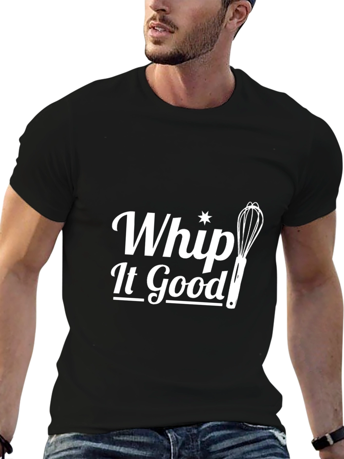 Whip It Good T-Shirt - Cooking Humor