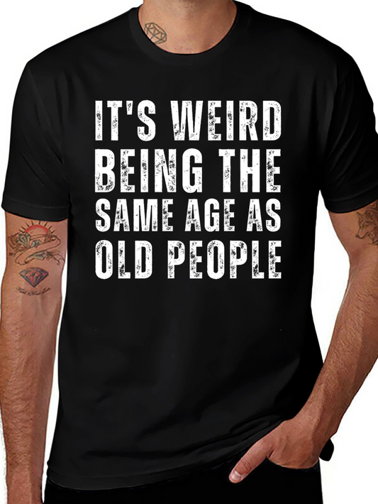 Funny Same Age as Old People Black Graphic Tee
