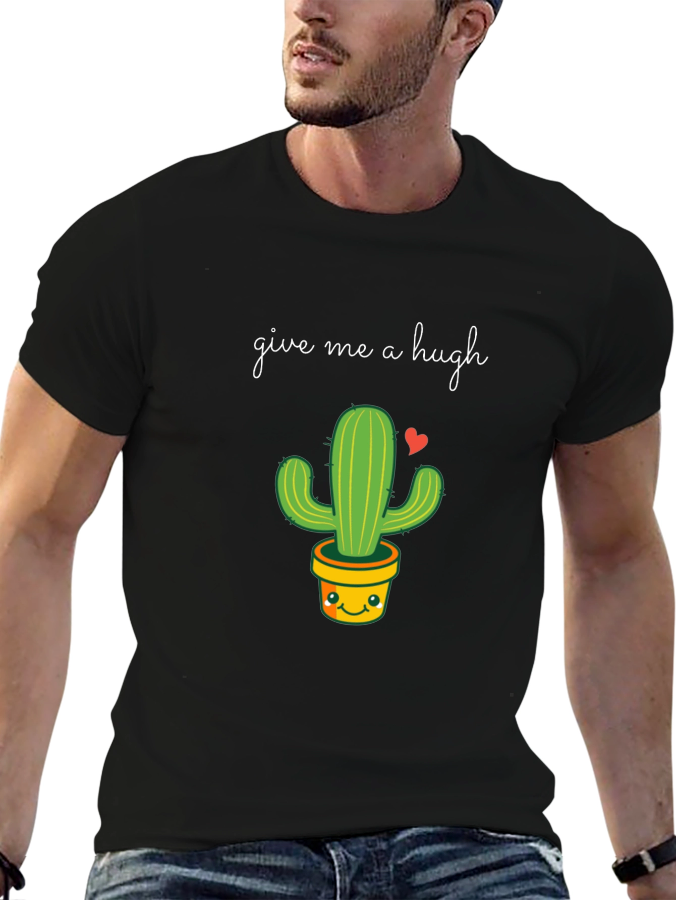 Give Me a Hugh Cactus T-Shirt