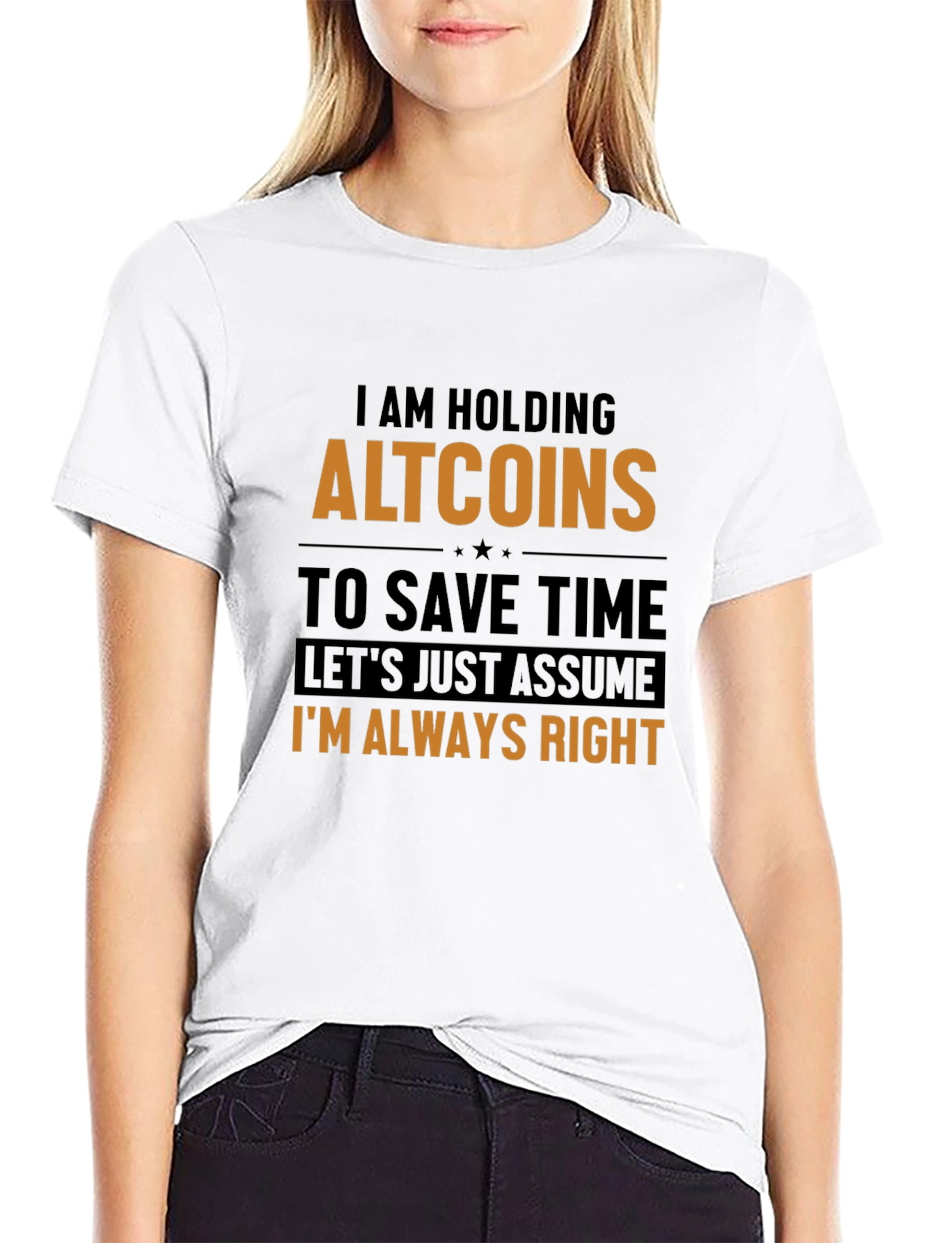 Altcoins Always Right Funny Crypto T-Shirt
