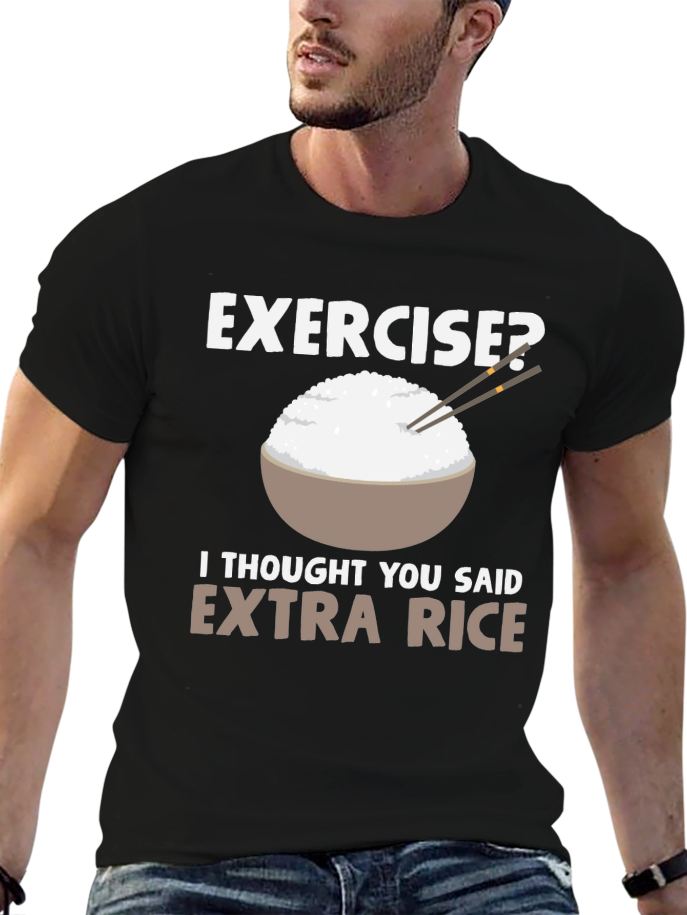 Exercise? Extra Rice Funny T-Shirt