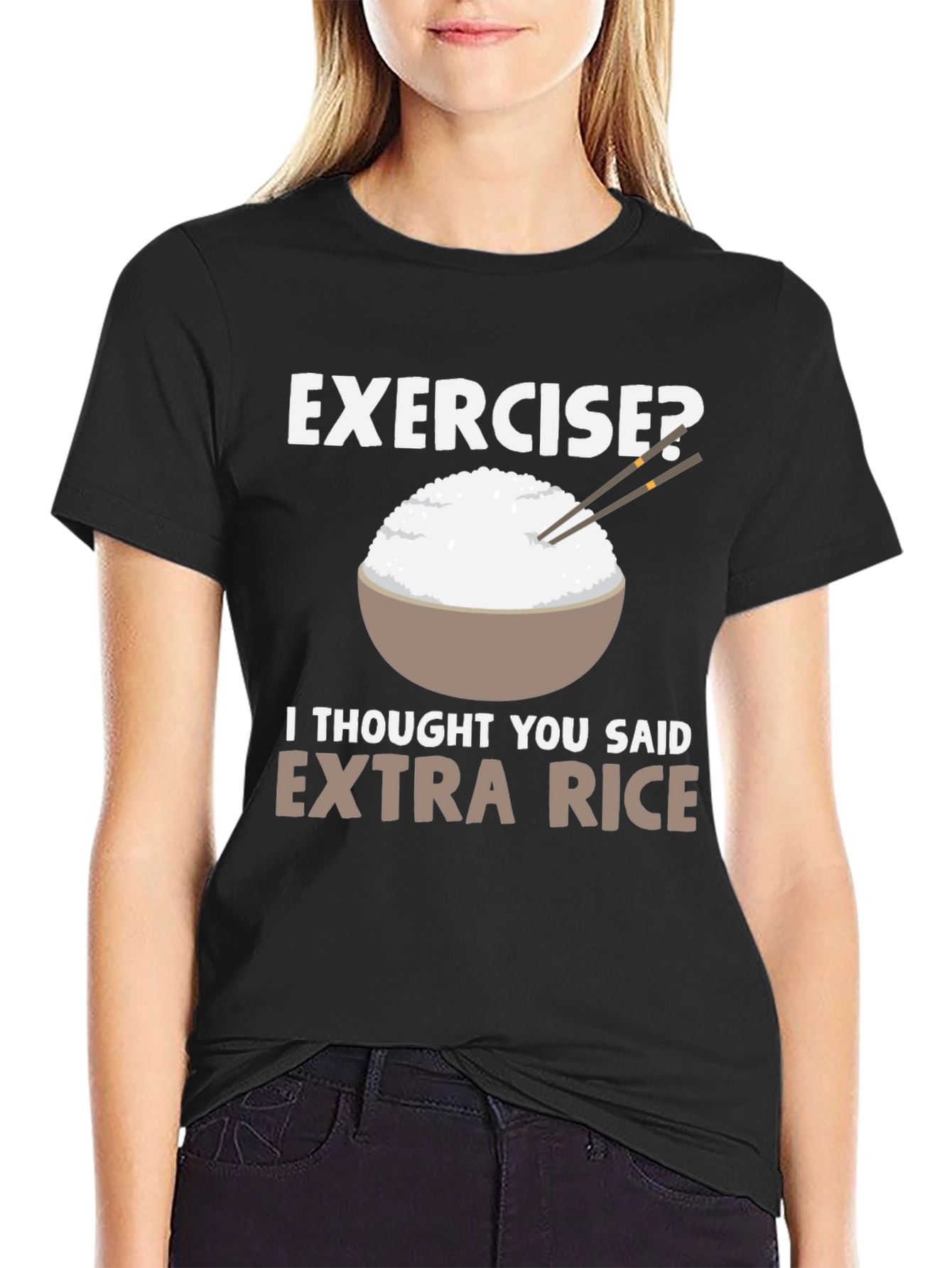 Exercise? Extra Rice Funny T-Shirt