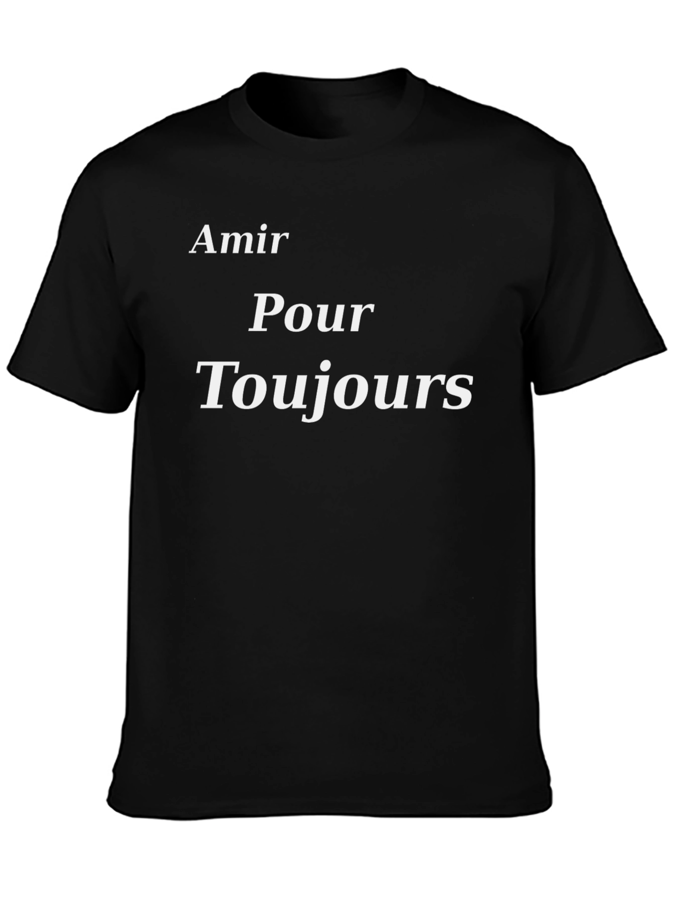 Amir Pour Toujours T-Shirt - Stylish Graphic Tee