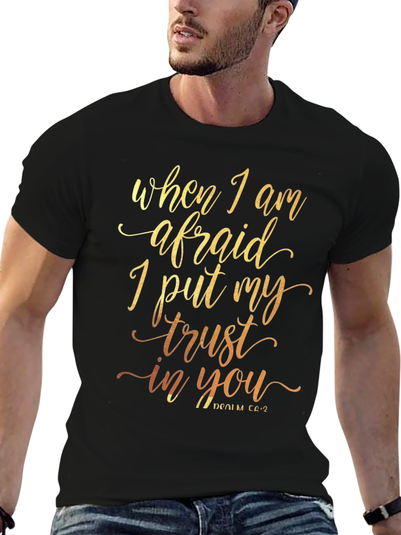 Faith-Inspired T-Shirt - When I Am Afraid