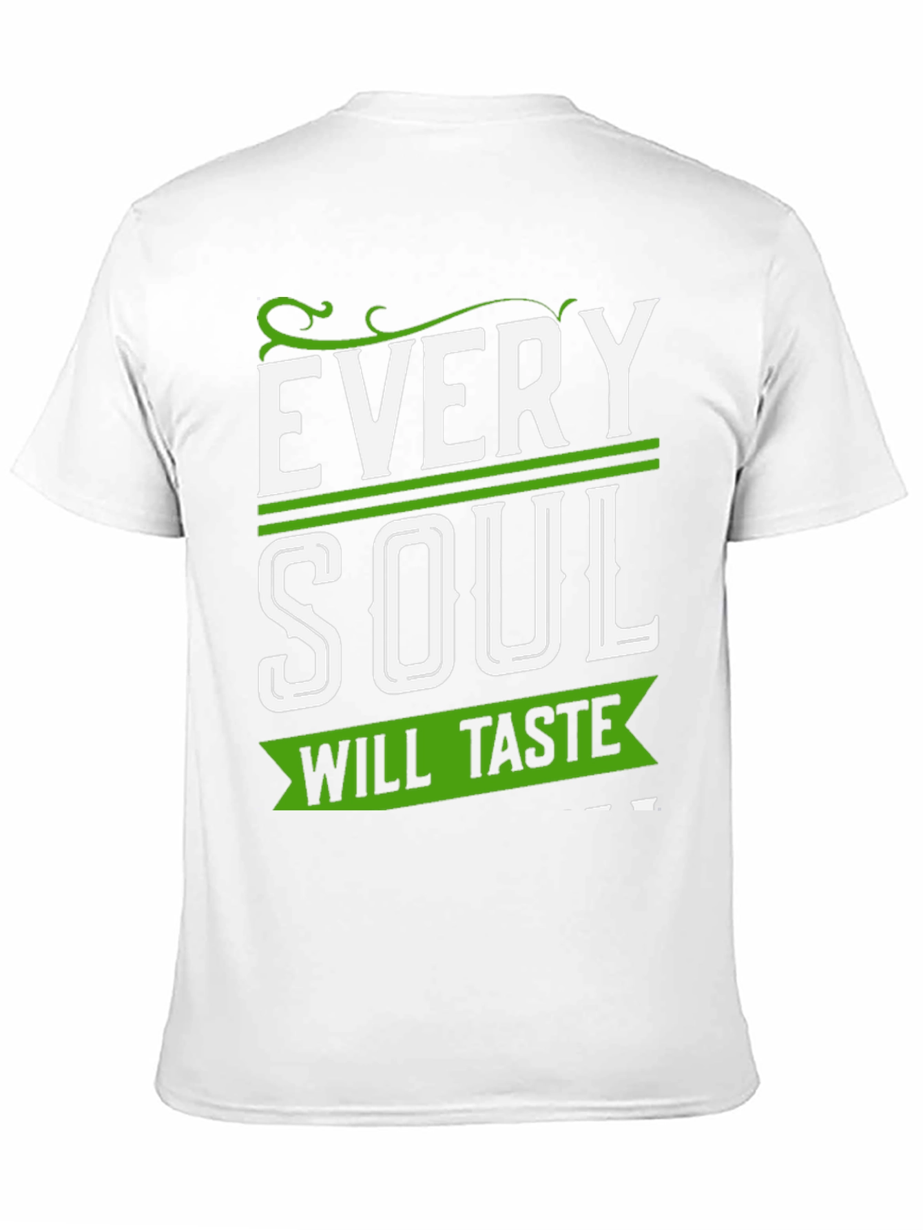 Every Soul Will Taste T-Shirt