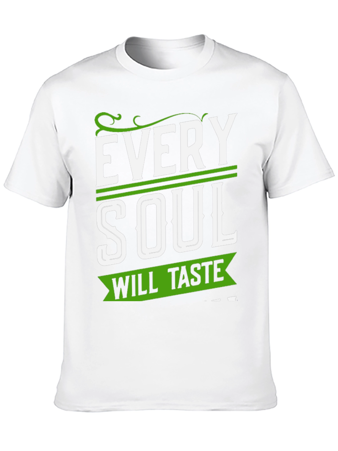 Every Soul Will Taste T-Shirt
