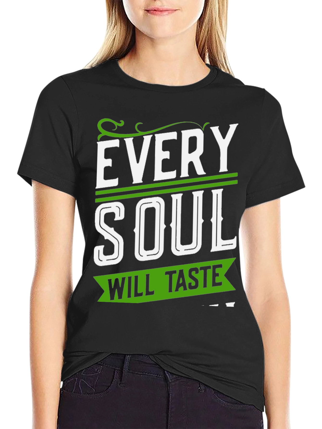 Every Soul Will Taste T-Shirt