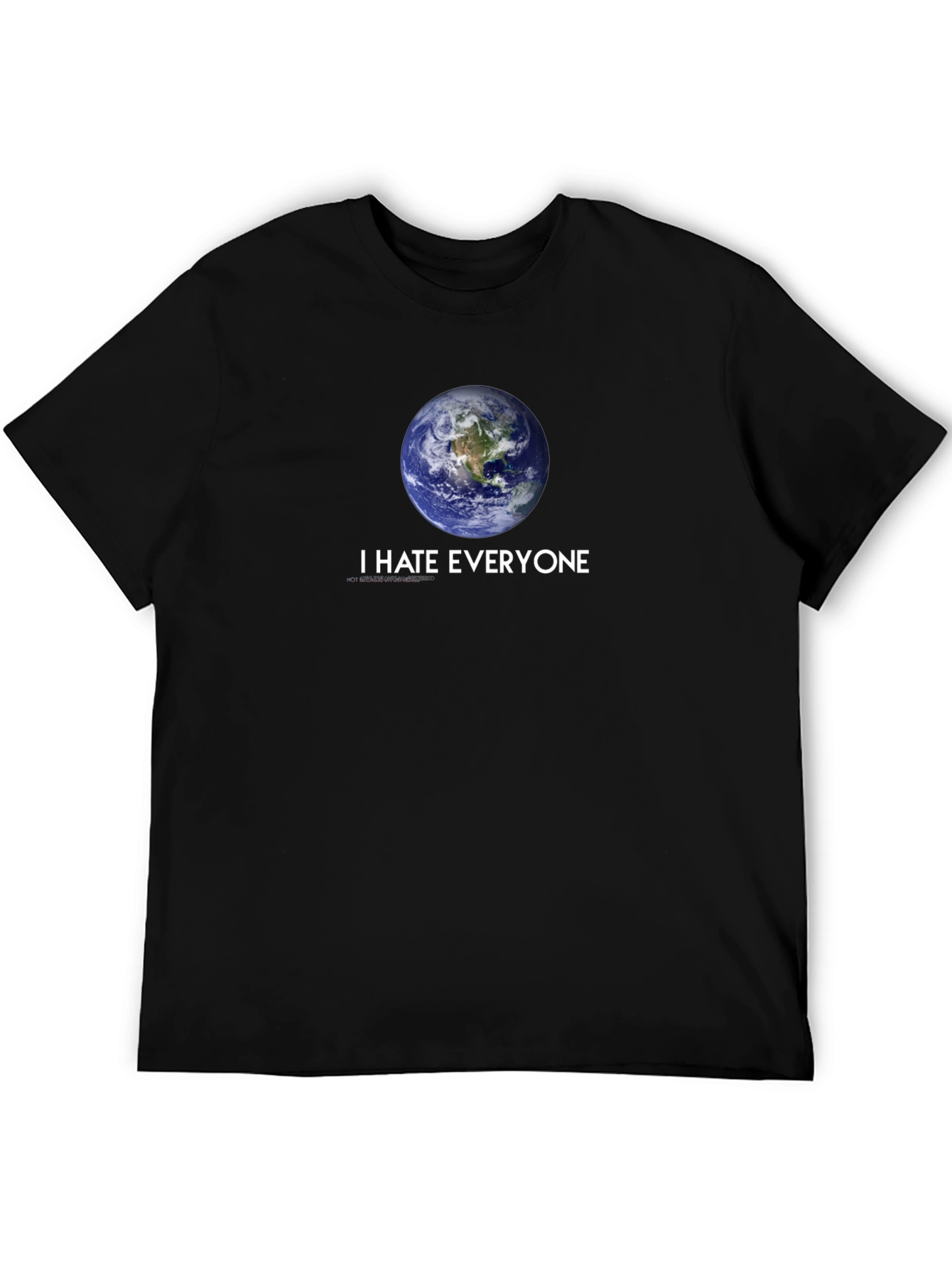 I HATE EVERYONE Earth Graphic Black T-Shirt