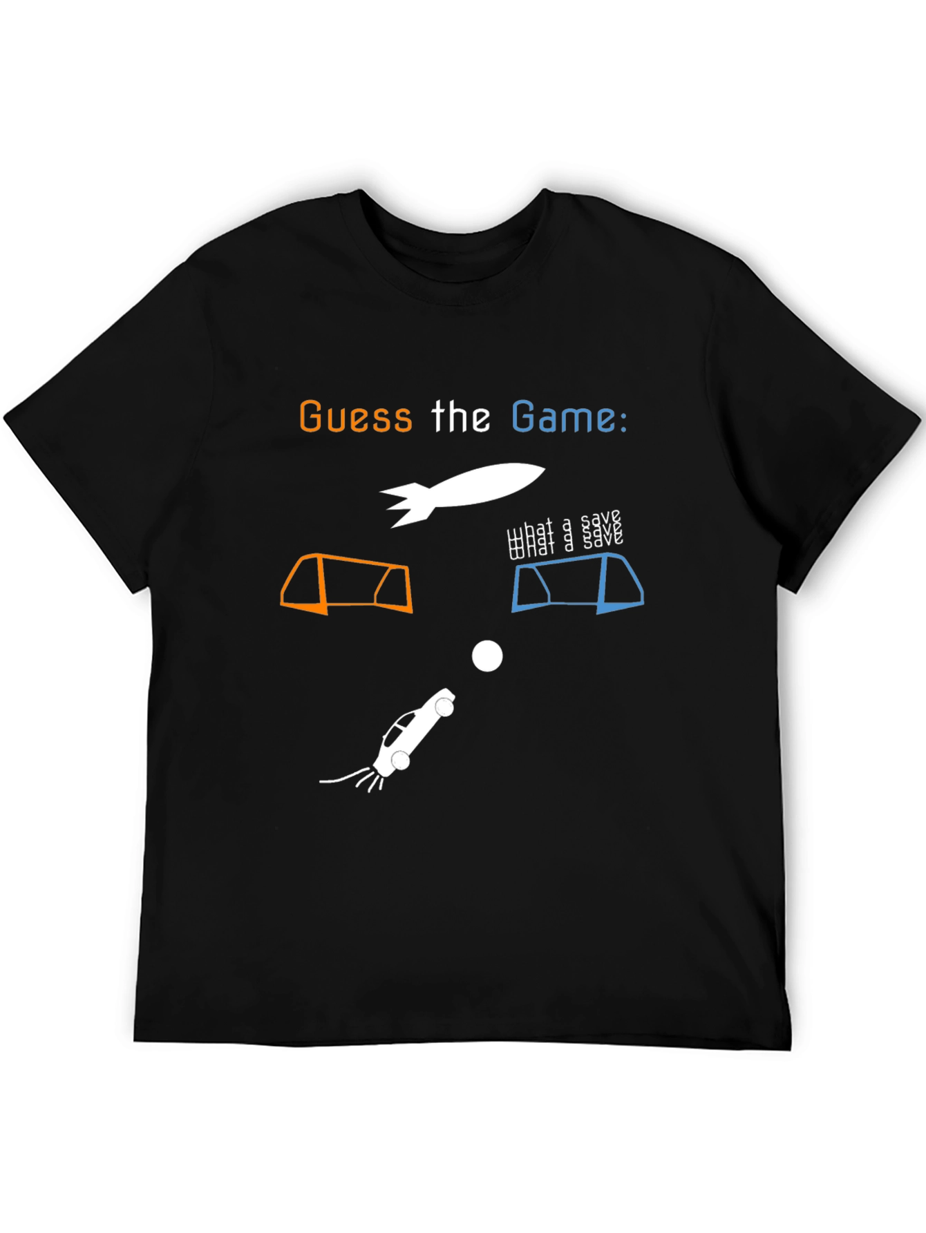 Guess the Game T-Shirt: Rocket Car Soccer Tee