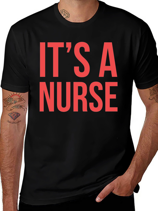 Its A Nurse Graphic Tee - Unisex T-Shirt