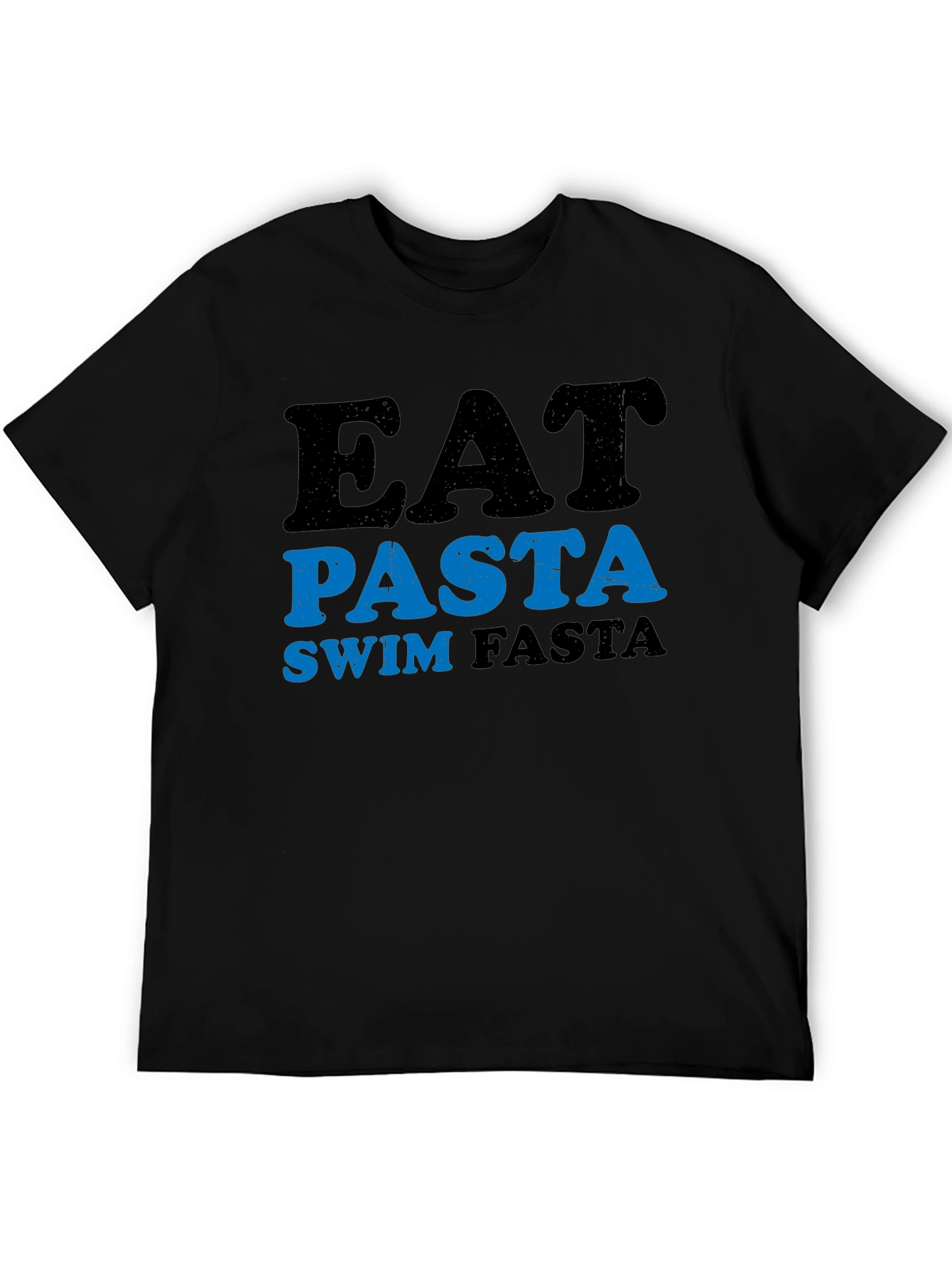 Eat Pasta Swim Fasta Graphic T-Shirt