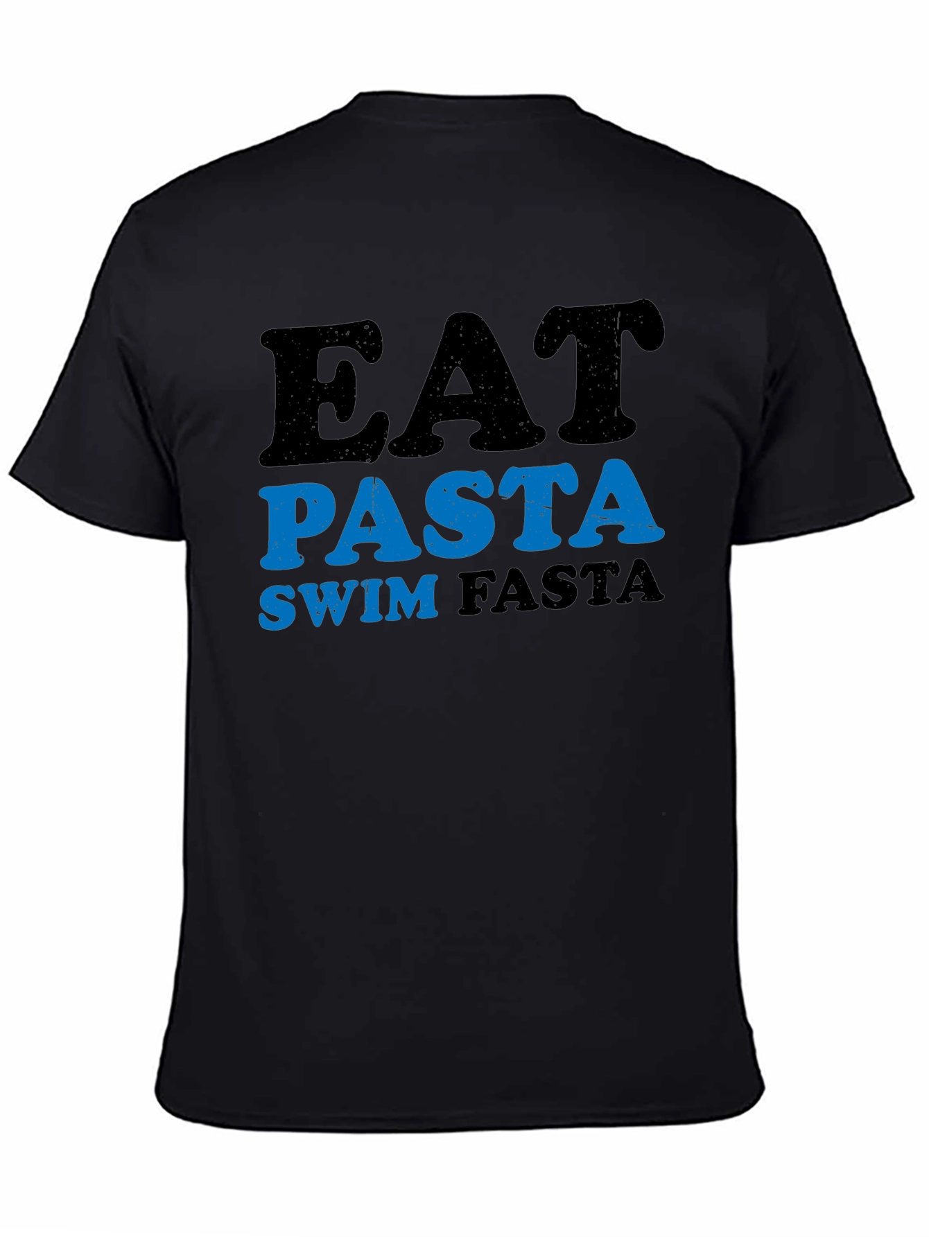 Eat Pasta Swim Fasta Graphic T-Shirt