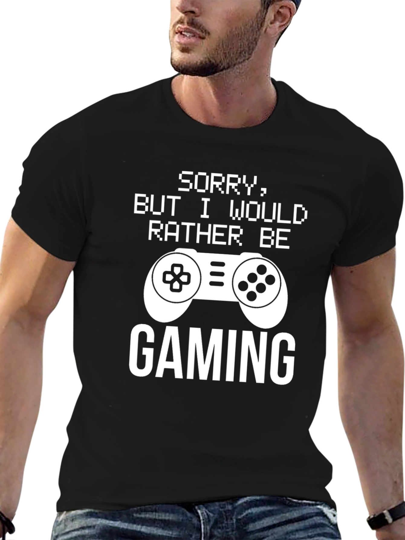 Sorry Gaming T-Shirt: Gamer Apparel