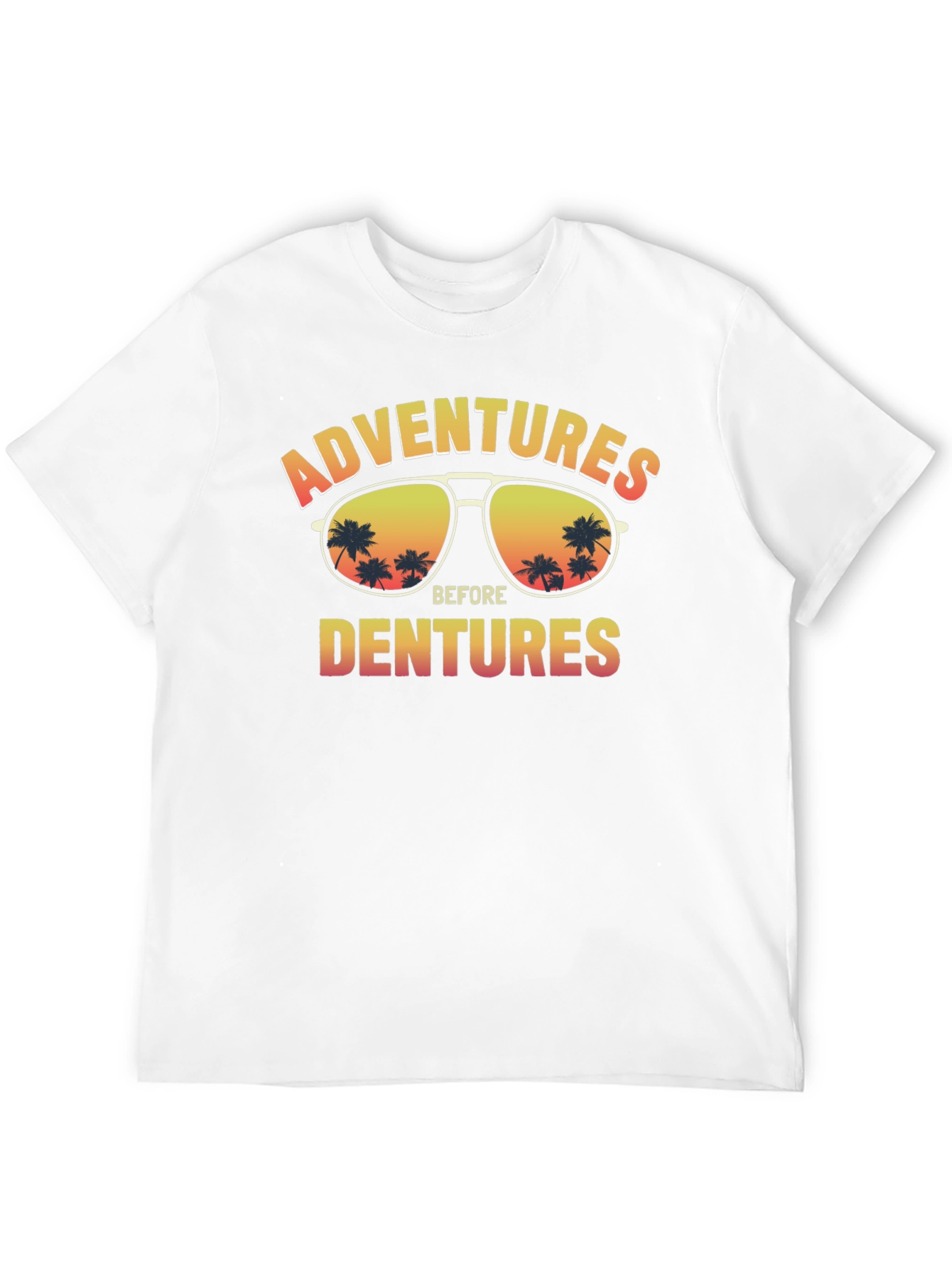 Adventures Before Dentures T-Shirt