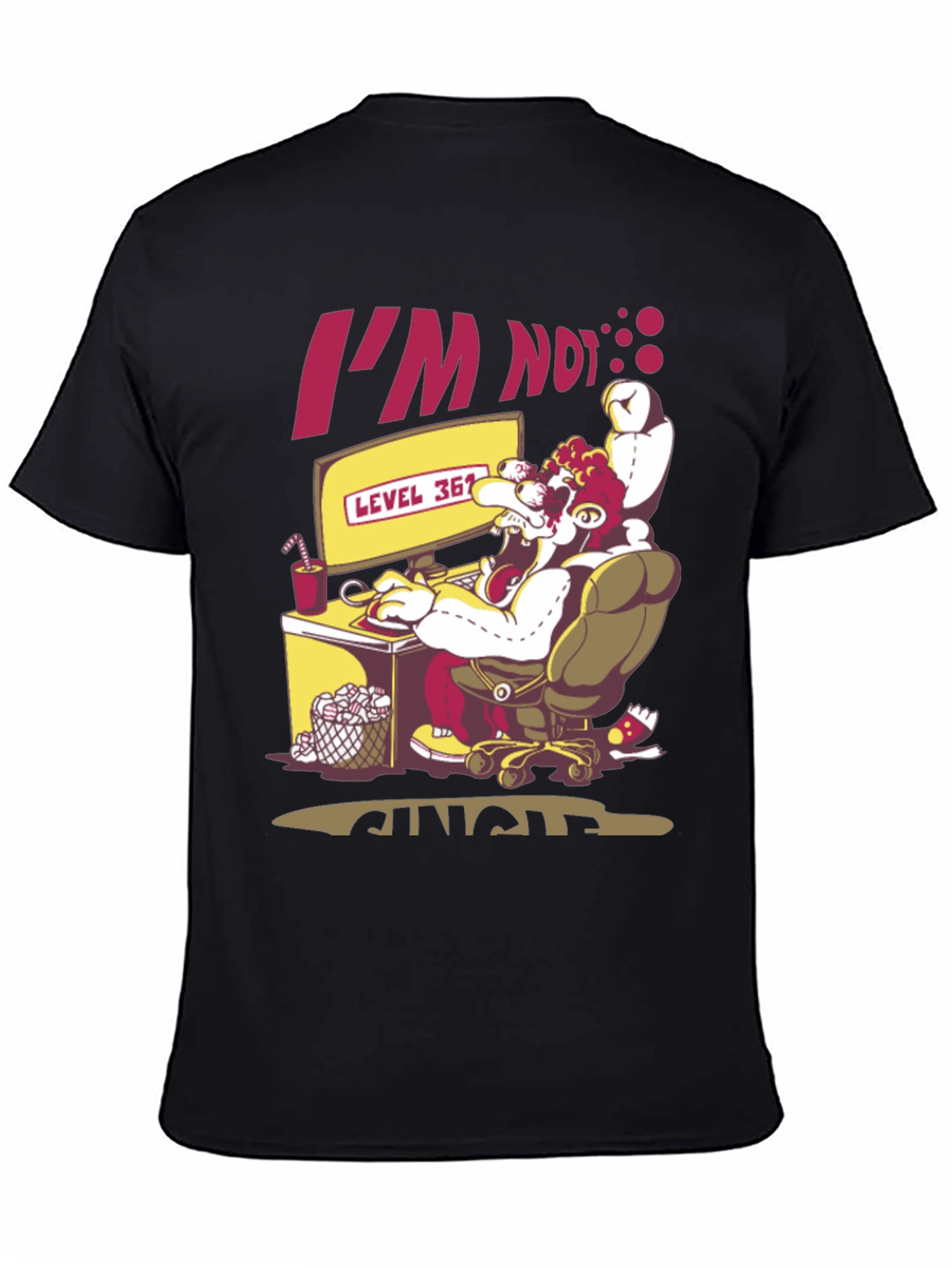 Im Not Single Level 36! Gamer T-Shirt