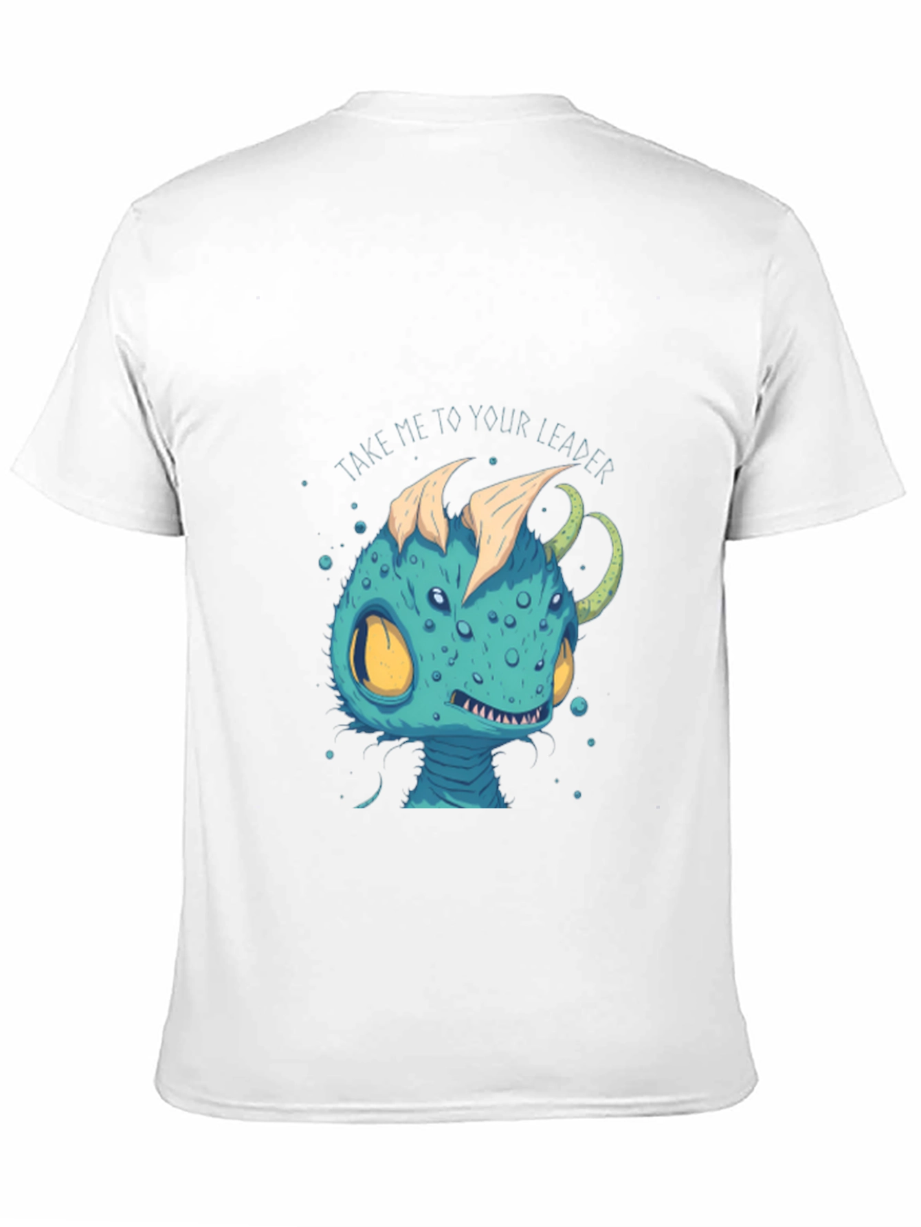 Alien Creature T-Shirt - Take Me To Your Leader
