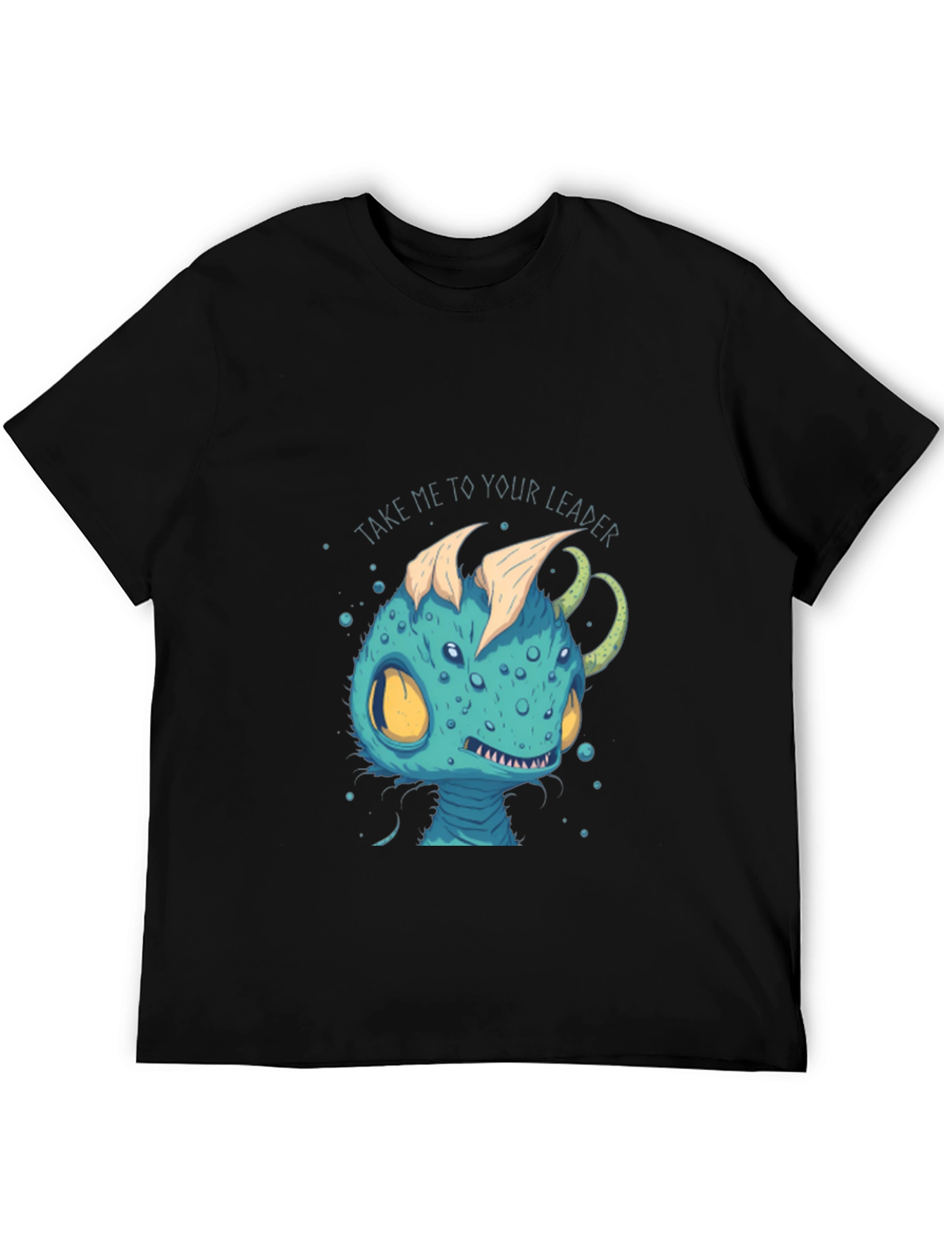 Alien Creature T-Shirt - Take Me To Your Leader