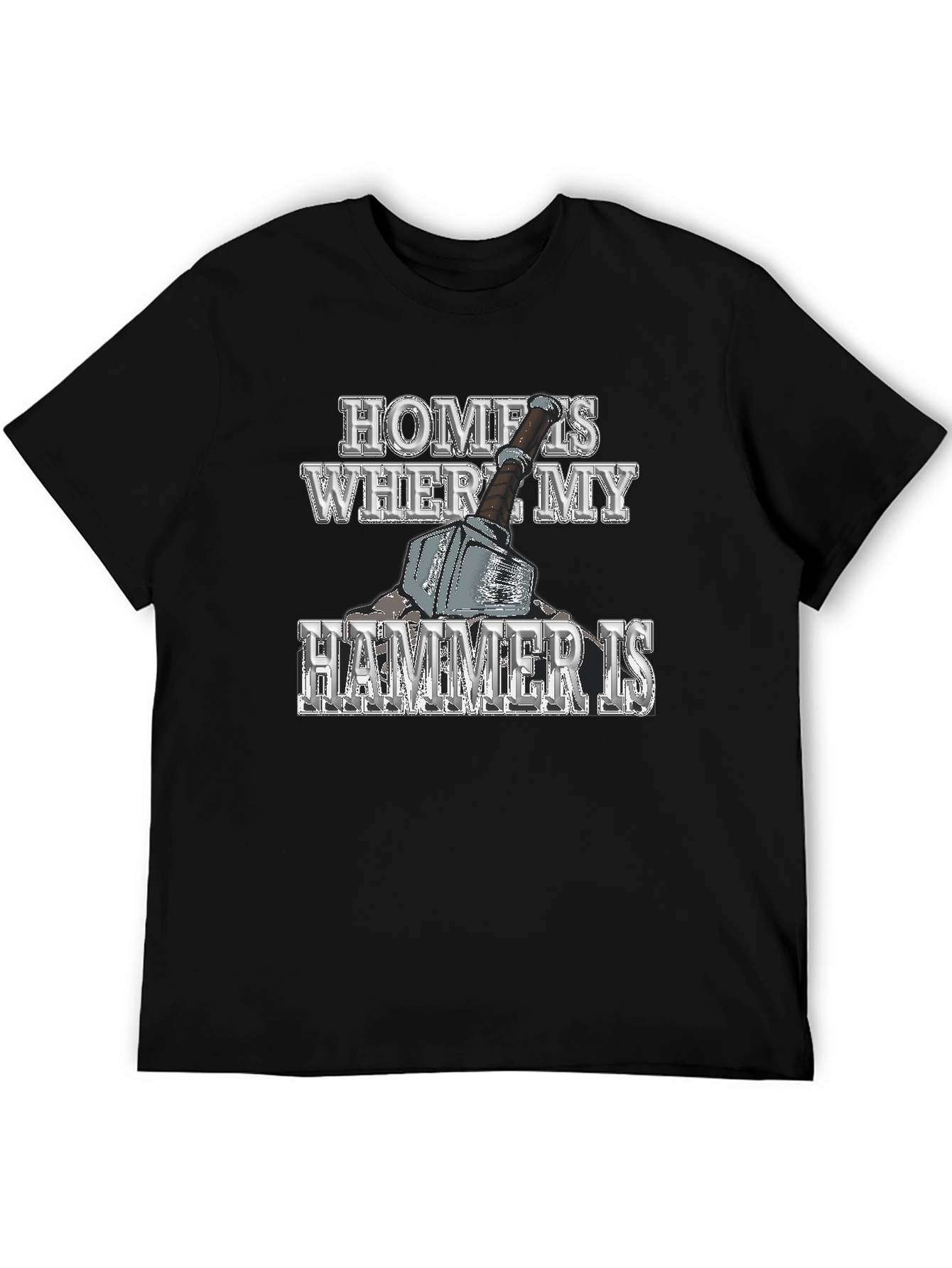 Home is Where My Hammer Is Mens Graphic T-Shirt