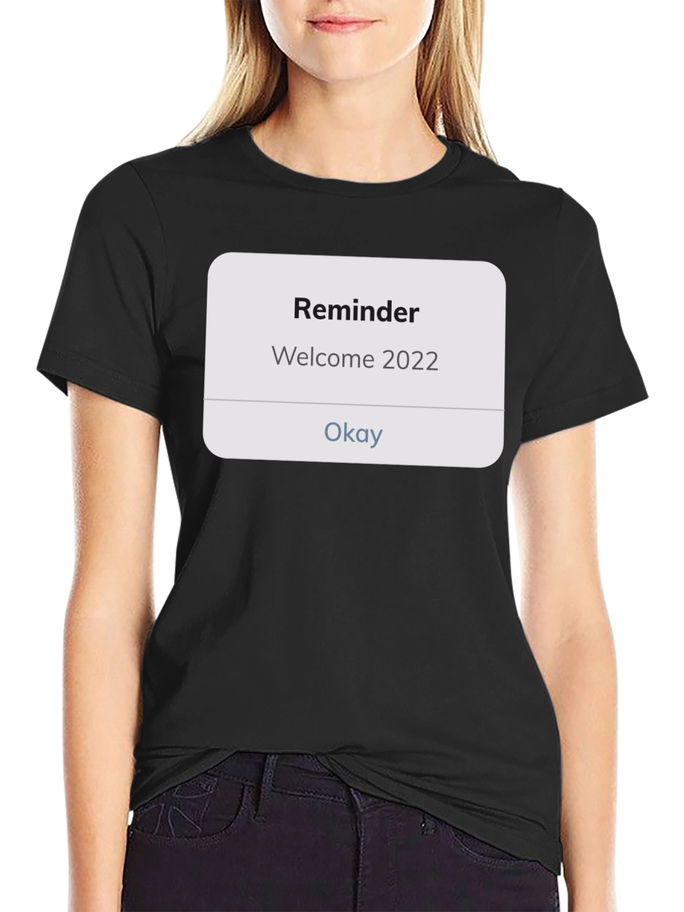 Reminder Welcome 2022 Black Tee