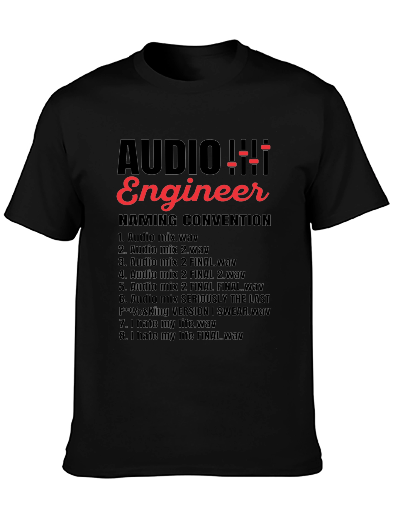 Audio Engineer Naming Convention Funny T-Shirt
