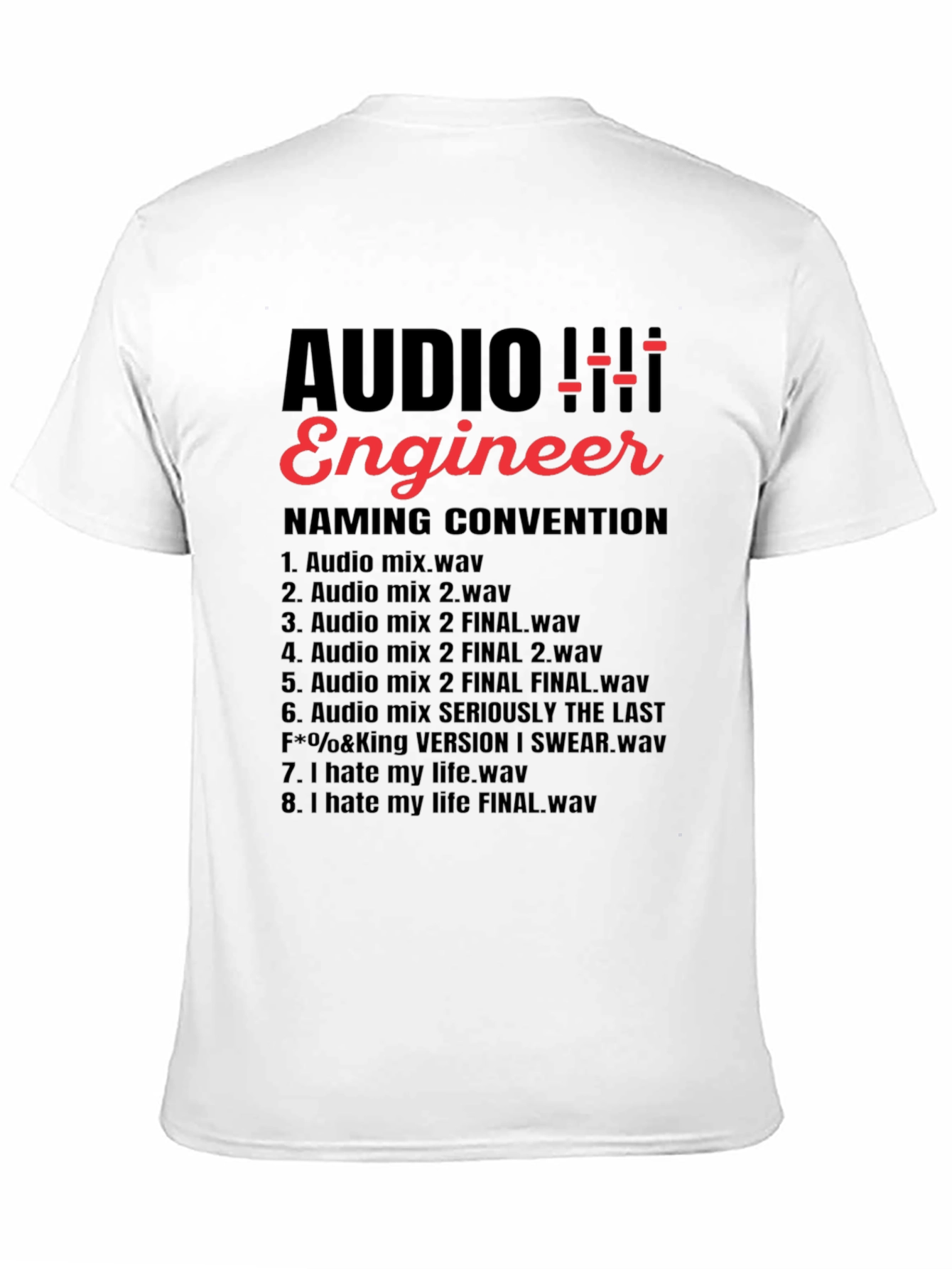 Audio Engineer Naming Convention Funny T-Shirt