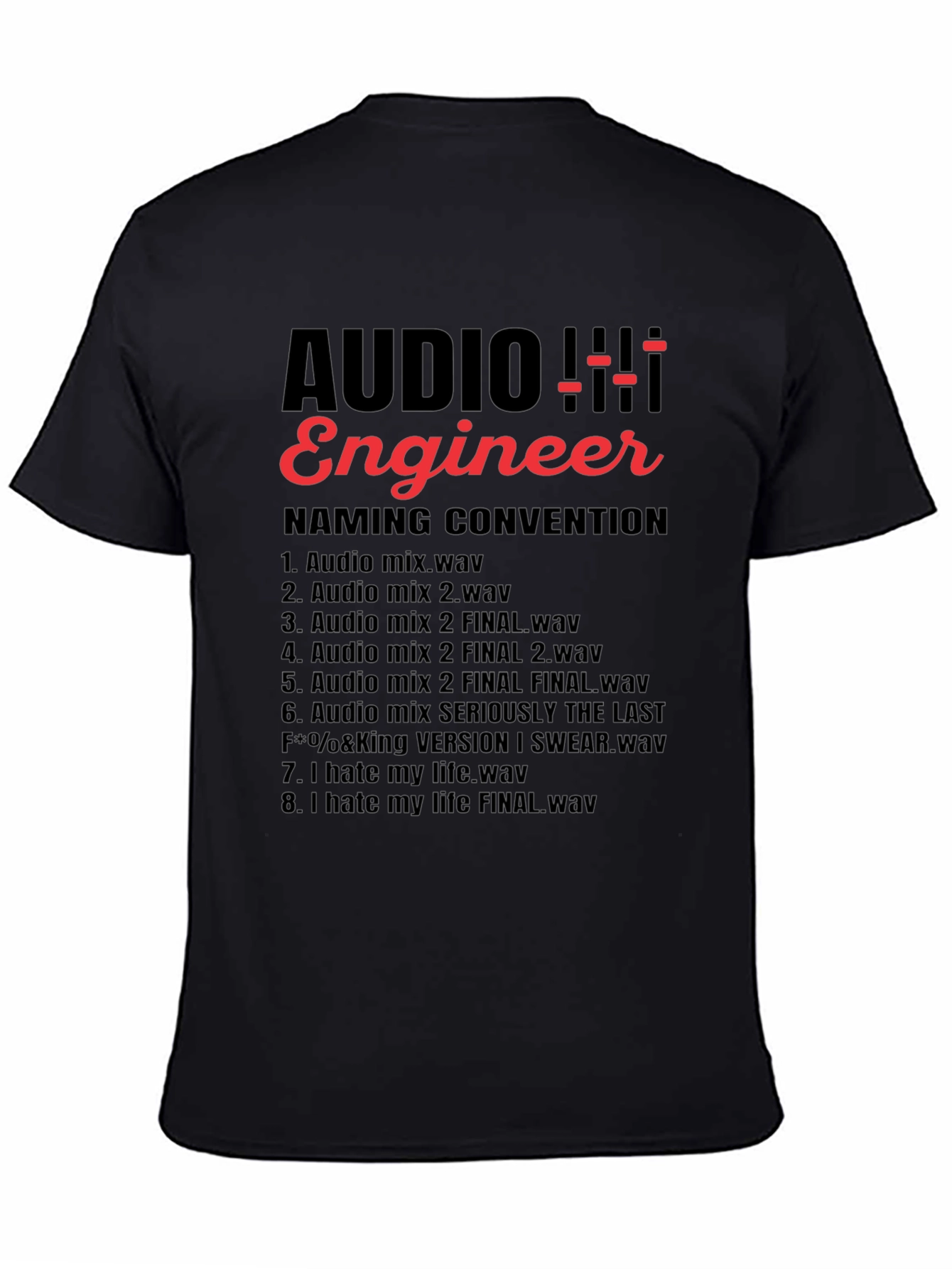 Audio Engineer Naming Convention Funny T-Shirt