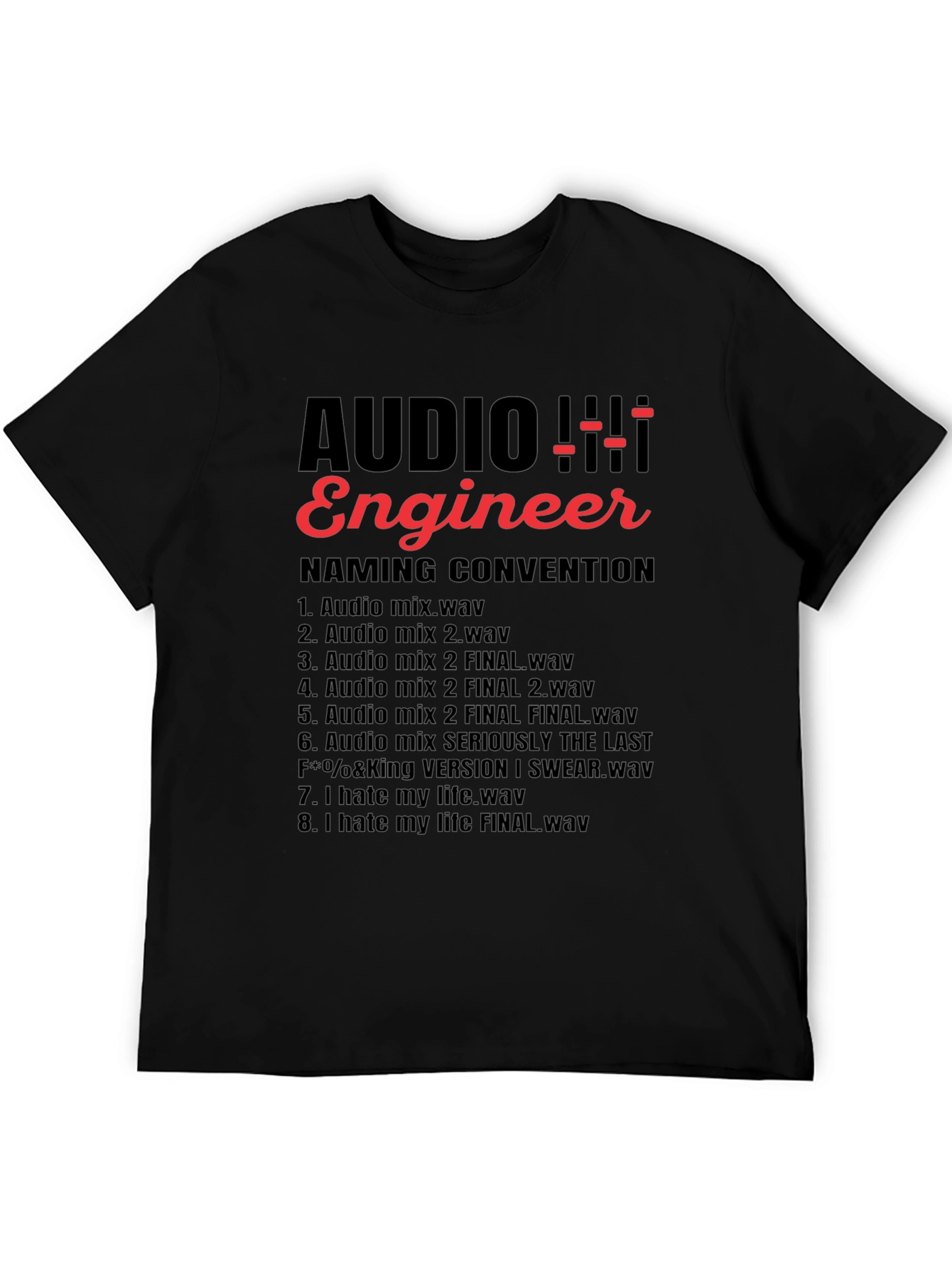 Audio Engineer Naming Convention Funny T-Shirt