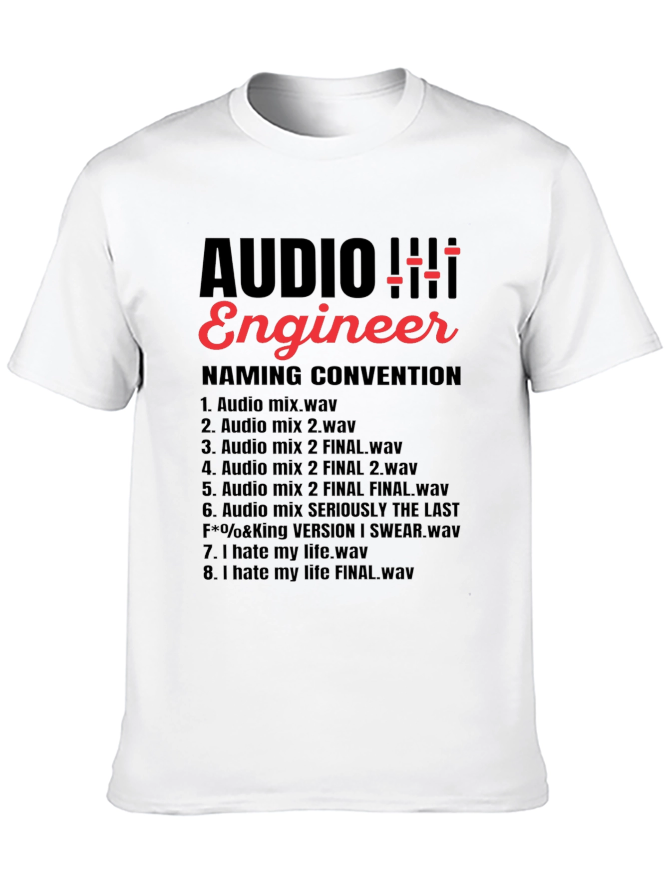 Audio Engineer Naming Convention Funny T-Shirt