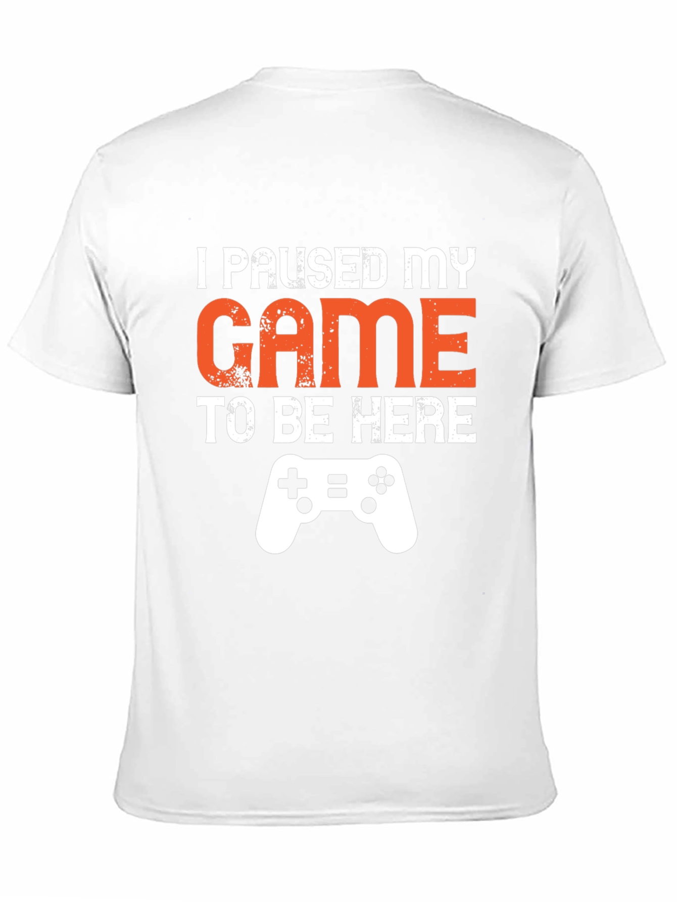 I Paused My Game to Be Here Graphic Tee