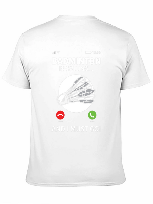 Badminton Calling T-Shirt - For Badminton Lovers
