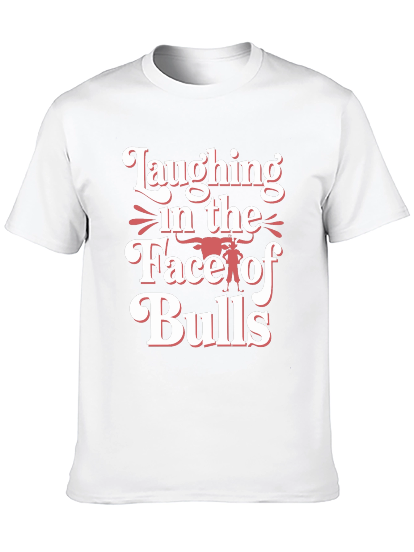 Laughing In The Face Of Bulls Graphic T-Shirt
