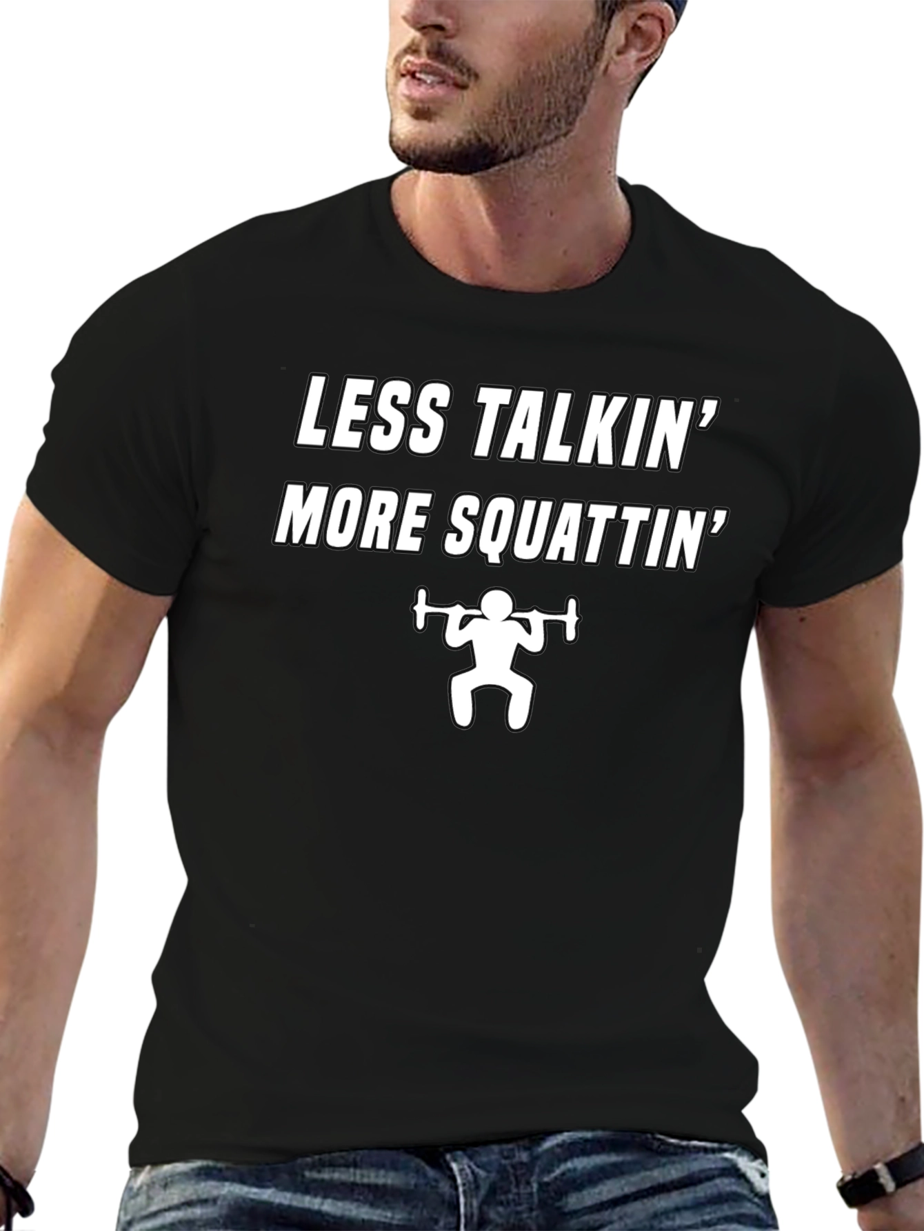 Less Talkin More Squattin Graphic T-Shirt