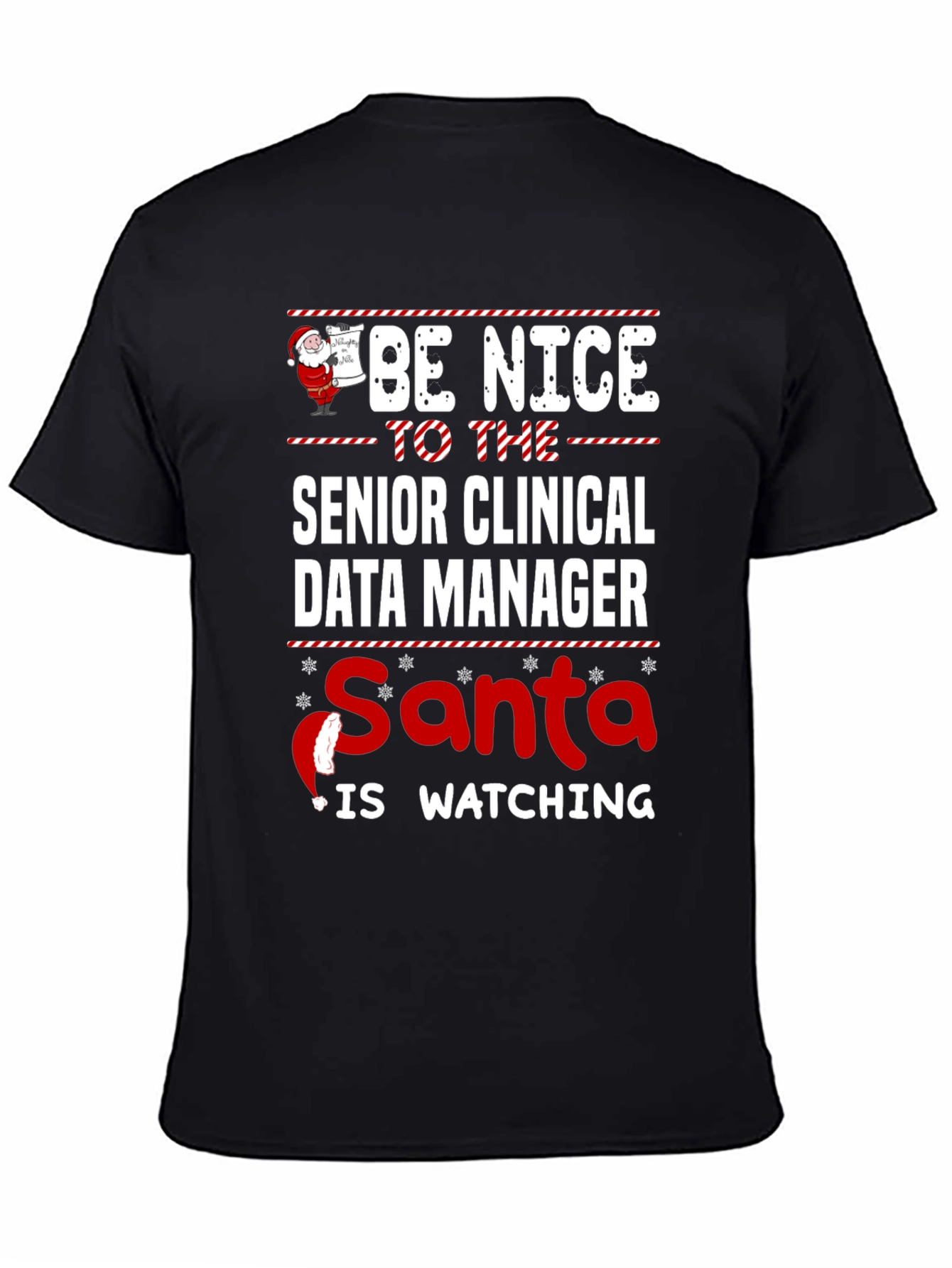 Senior Clinical Data Manager Santa Watching T-Shirt