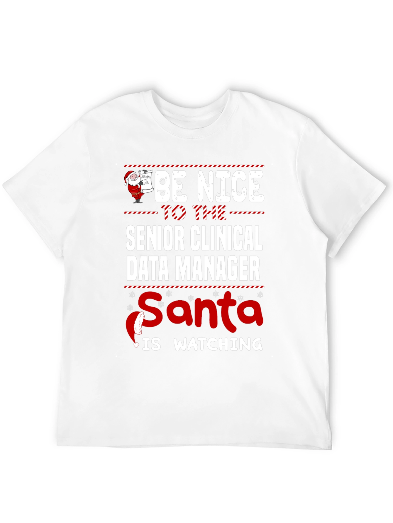 Senior Clinical Data Manager Santa Watching T-Shirt