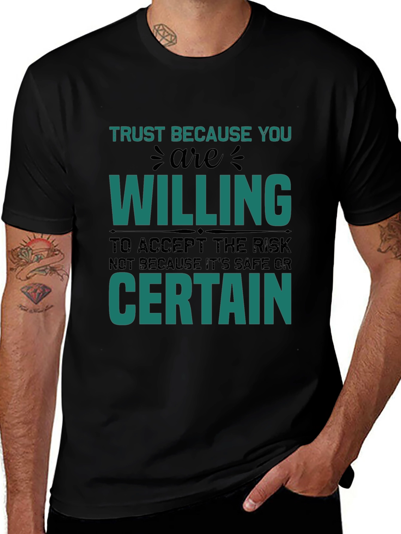 Trust Because You Are Willing Graphic T-Shirt