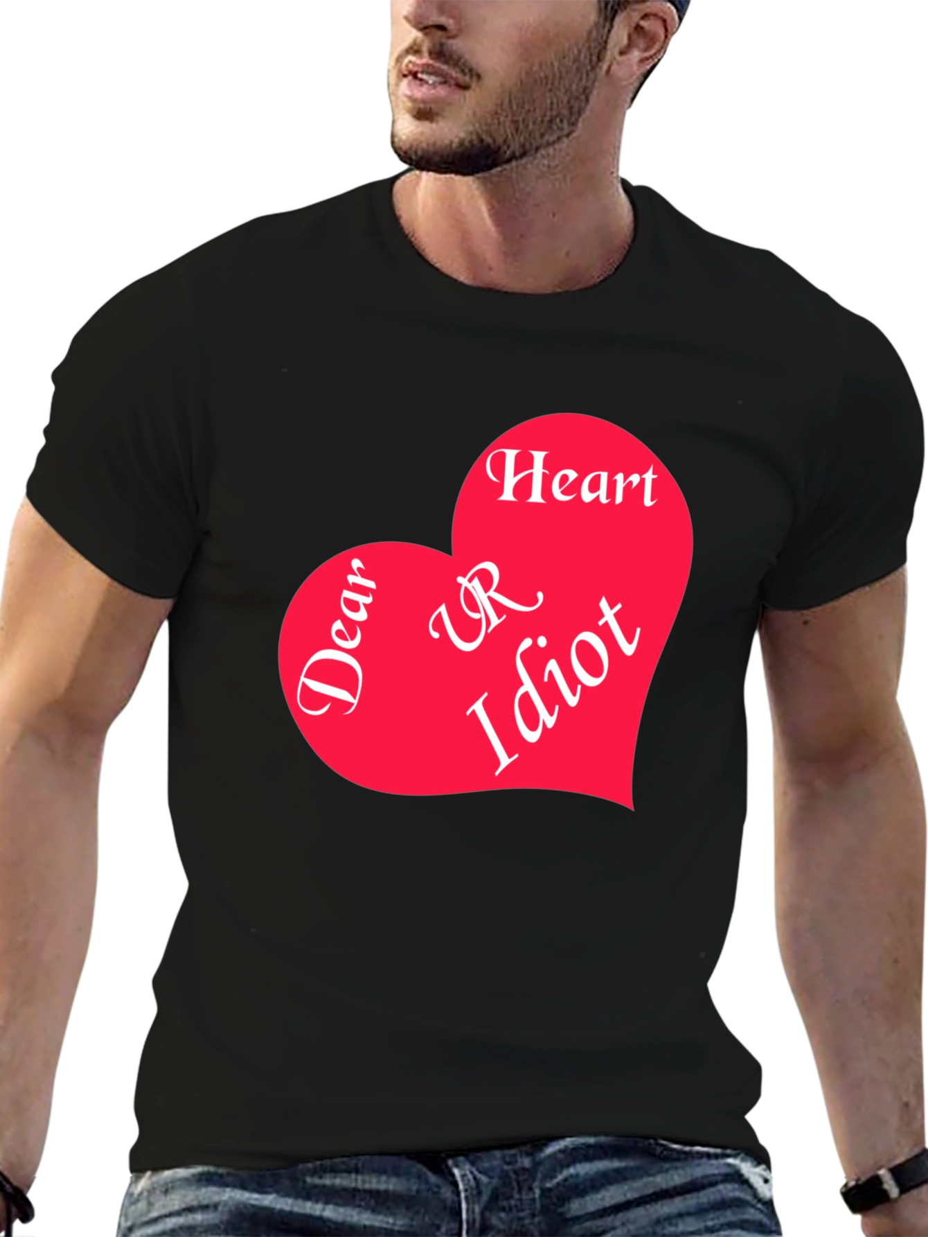 Dear Heart UR Idiot Graphic Tee