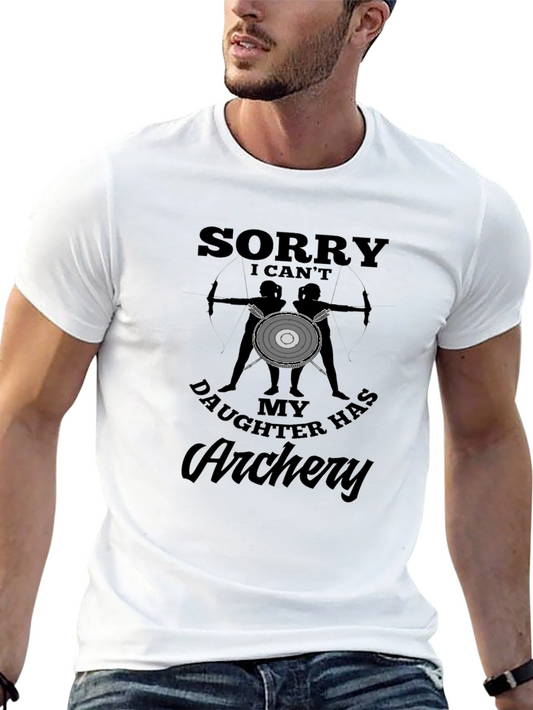 Archery Dad T-Shirt - My Daughter Has Archery!